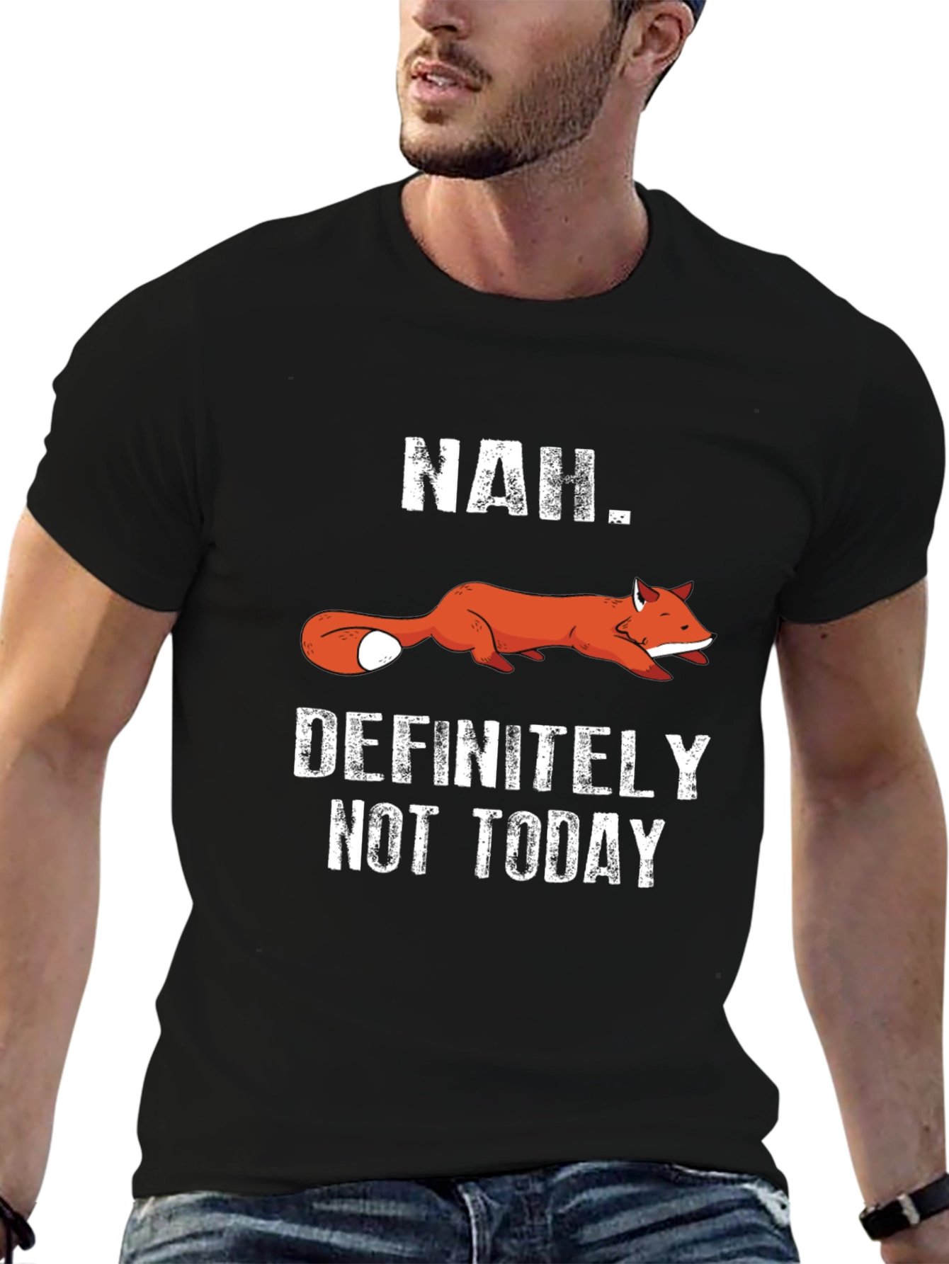 Funny Fox T-Shirt - Nah. Definitely Not Today