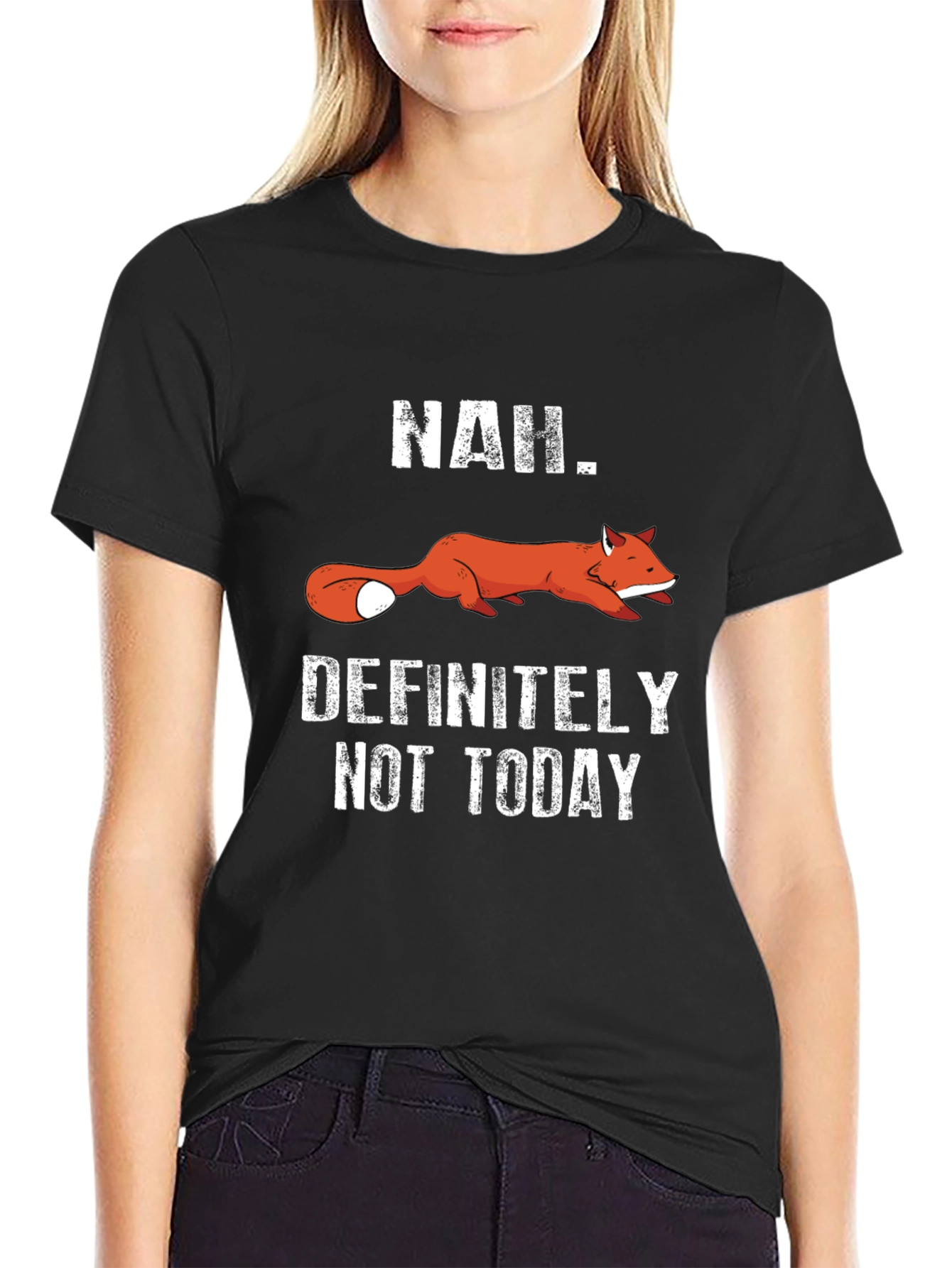 Funny Fox T-Shirt - Nah. Definitely Not Today