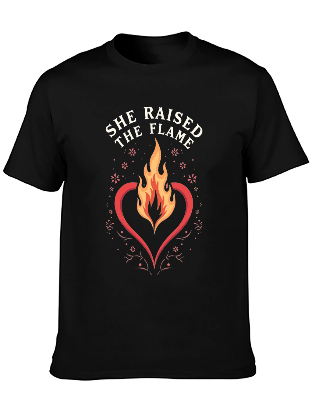 She Raised The Flame Graphic T-Shirt