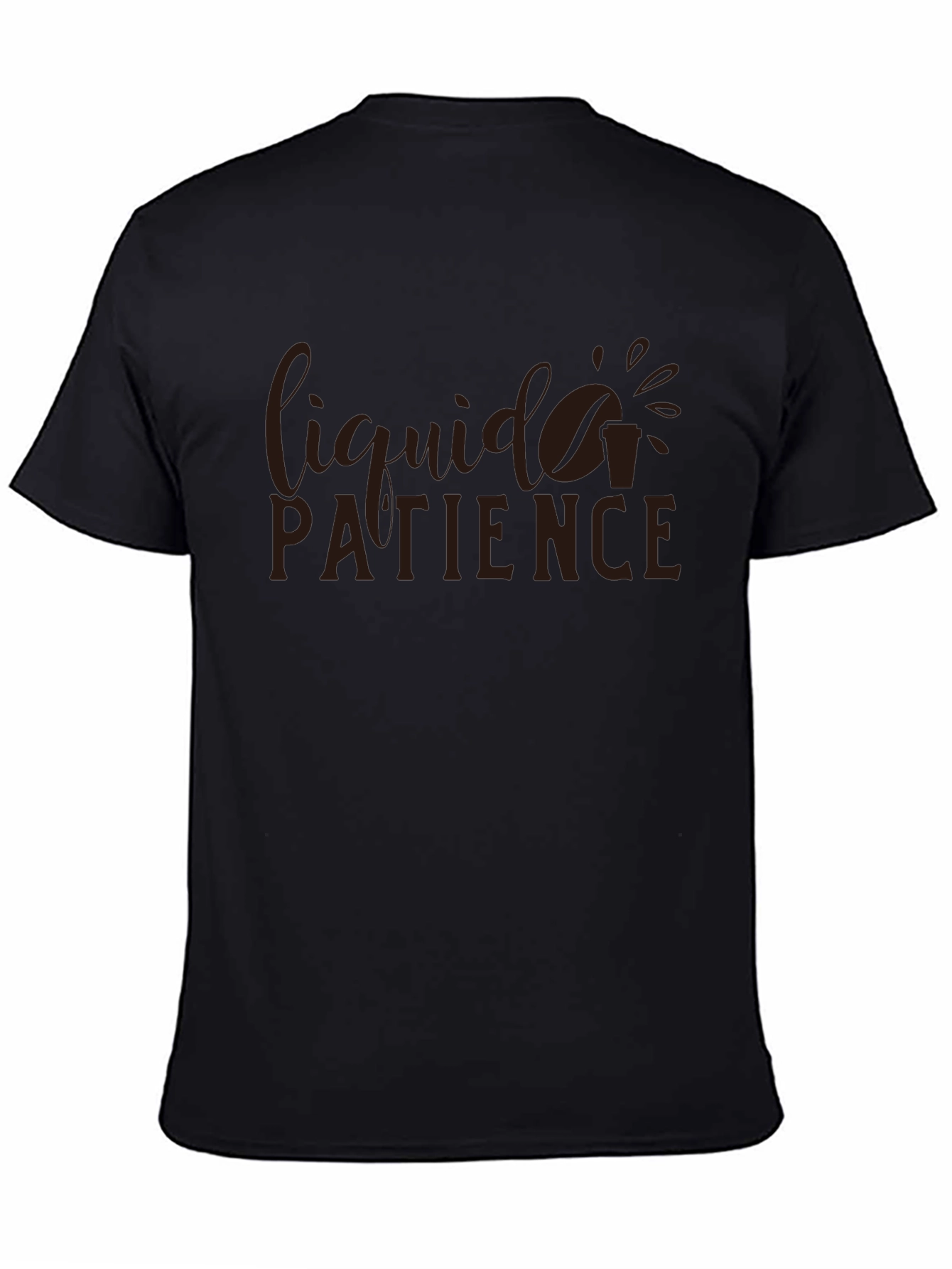 Liquid Patience Graphic T-Shirt - Coffee Lover Tee