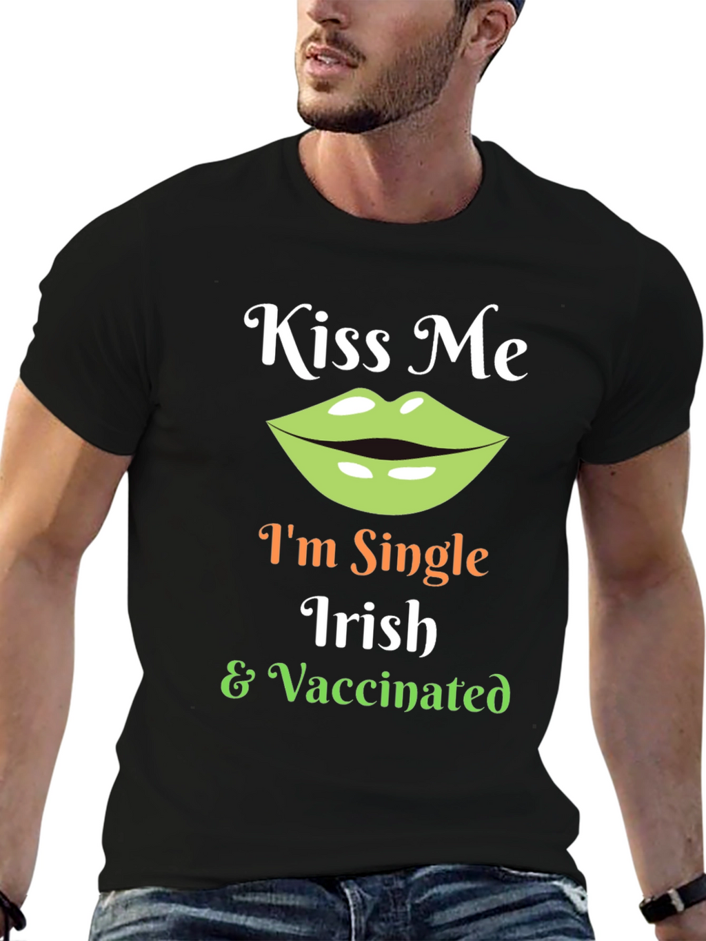 Kiss Me Im Single Irish & Vaccinated T-Shirt