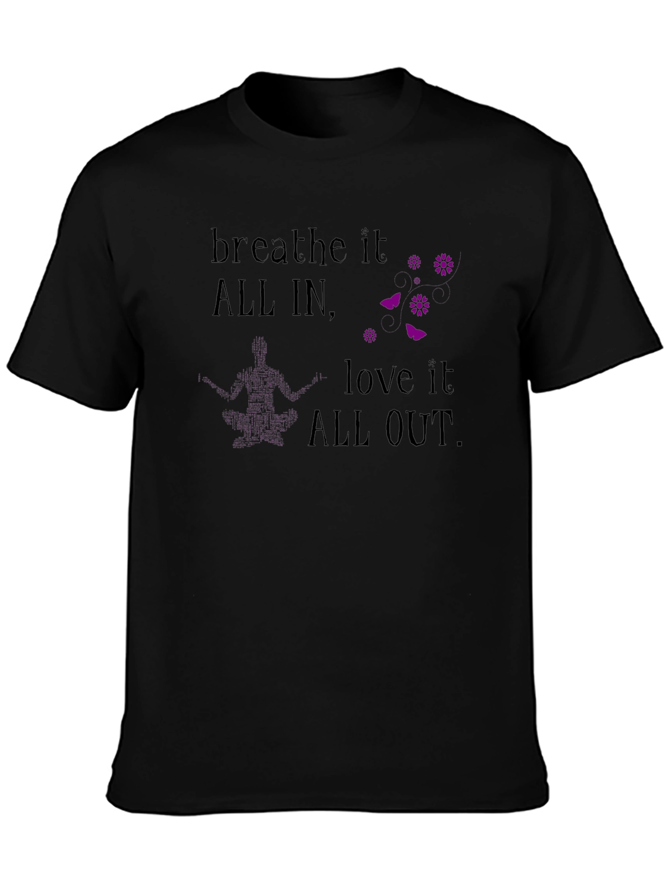 Breathe It All In T-Shirt - Yoga Meditation Tee