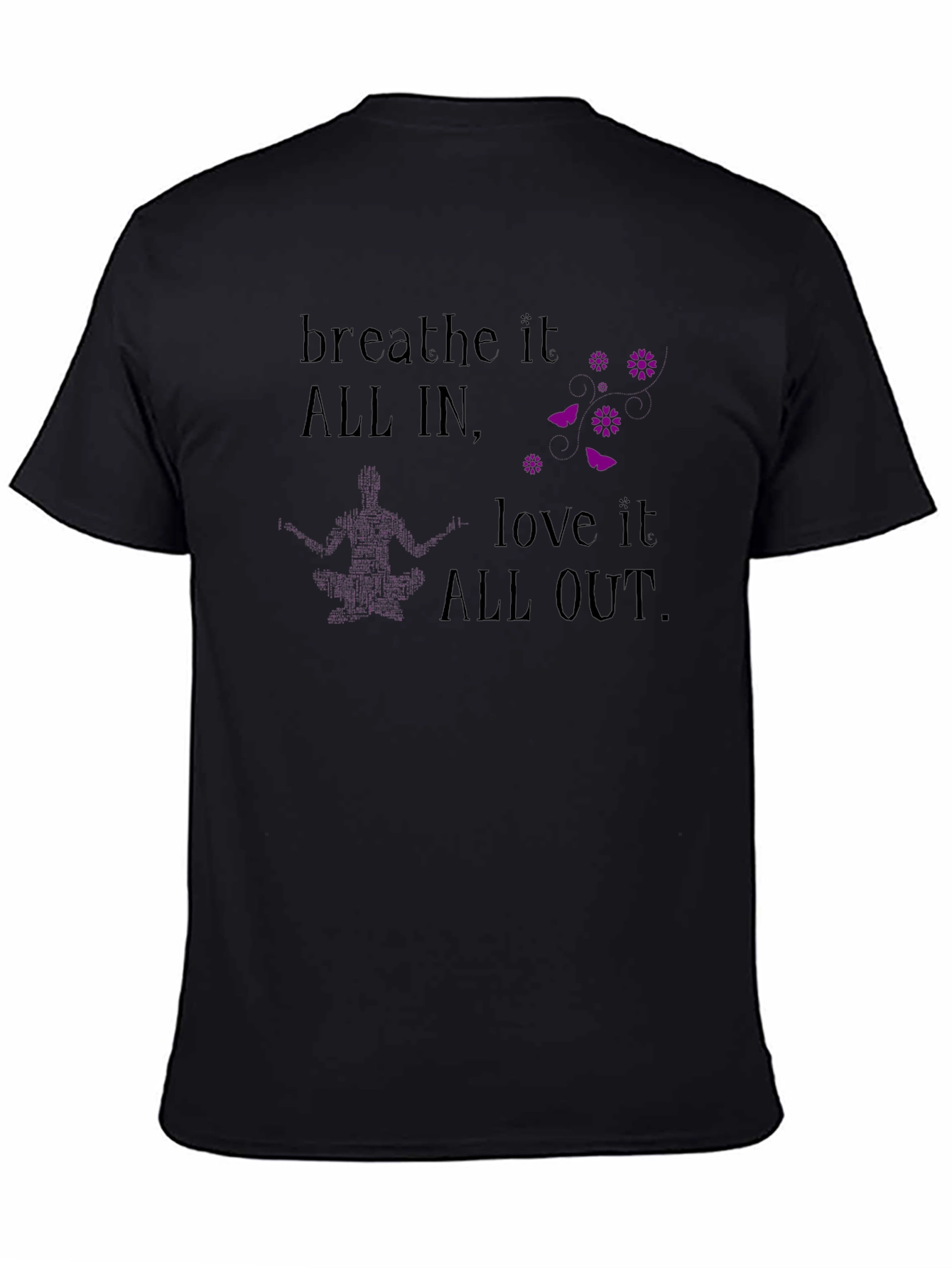 Breathe It All In T-Shirt - Yoga Meditation Tee