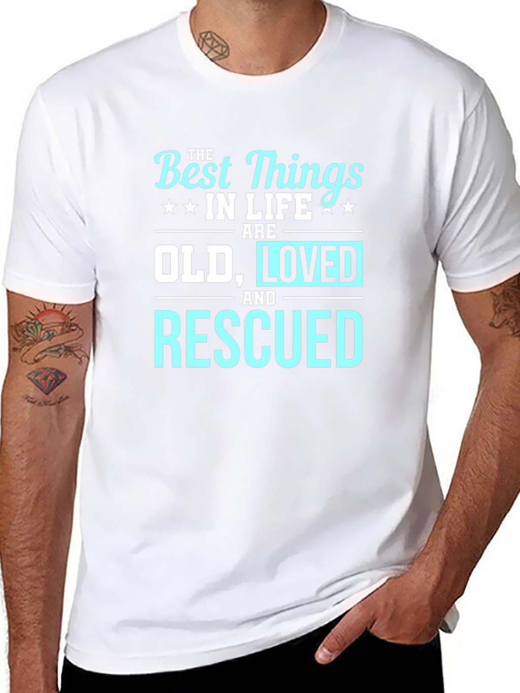 Best Things in Life Old Loved Rescued T-Shirt