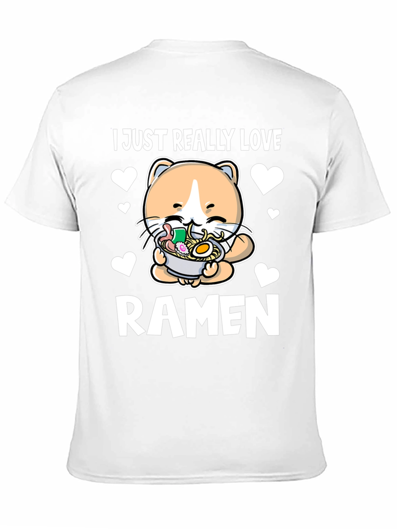 Ramen Cat T-Shirt - I Just Really Love Ramen