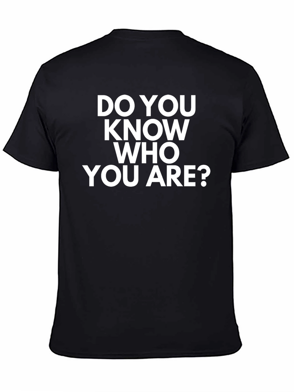 Do You Know Who You Are? Graphic Tee