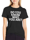 Do You Know Who You Are? Graphic Tee