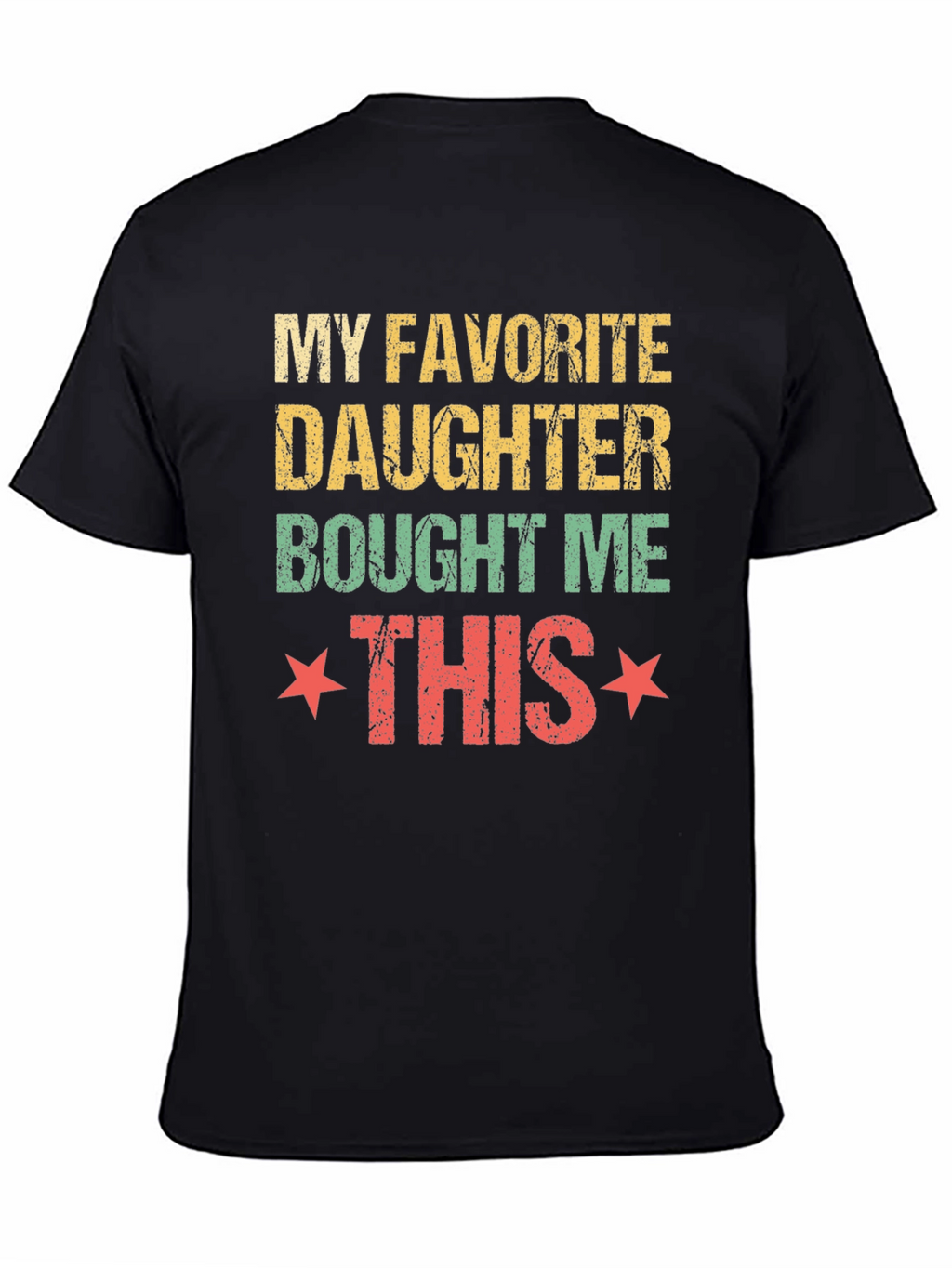 My Favorite Daughter T-Shirt
