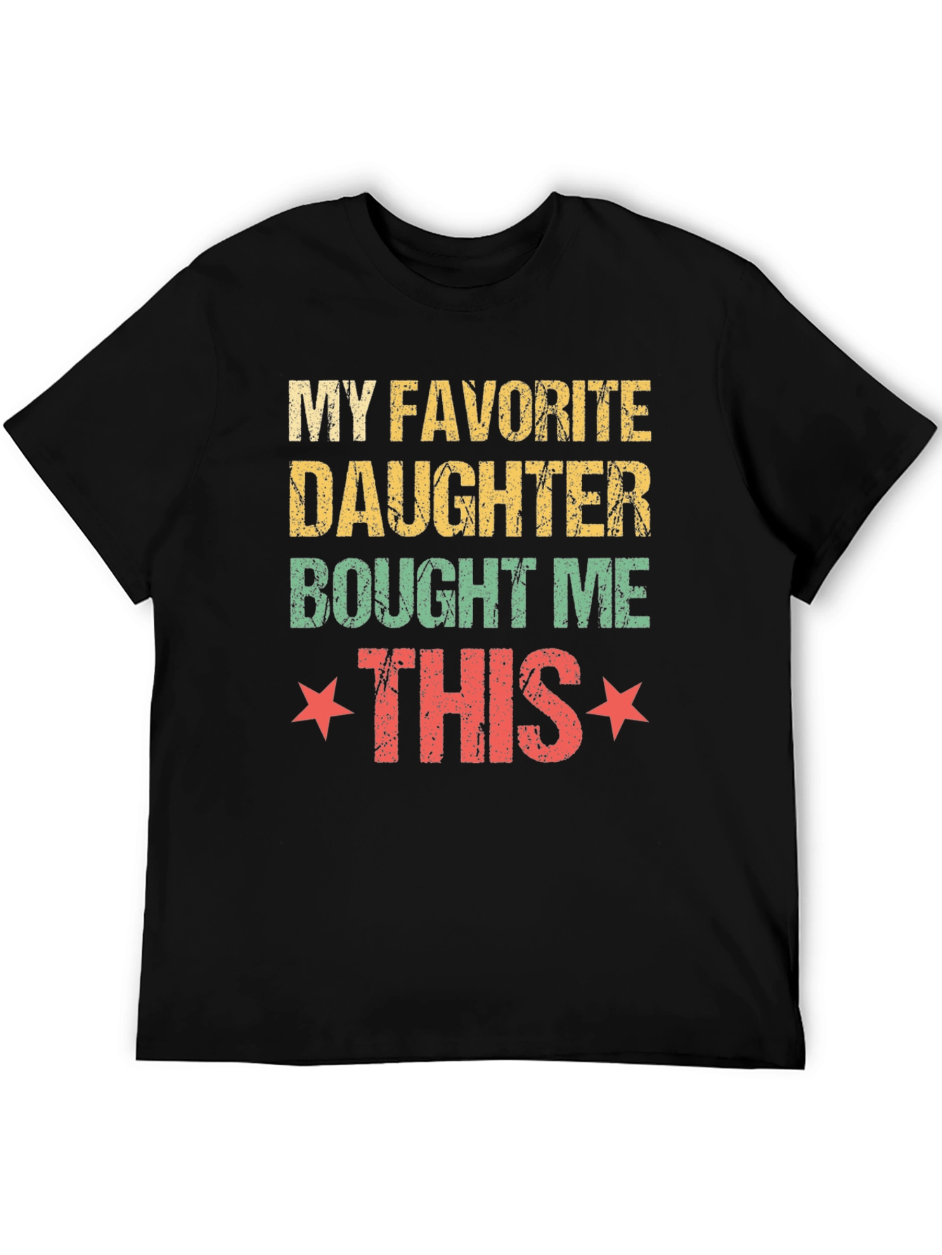 My Favorite Daughter T-Shirt