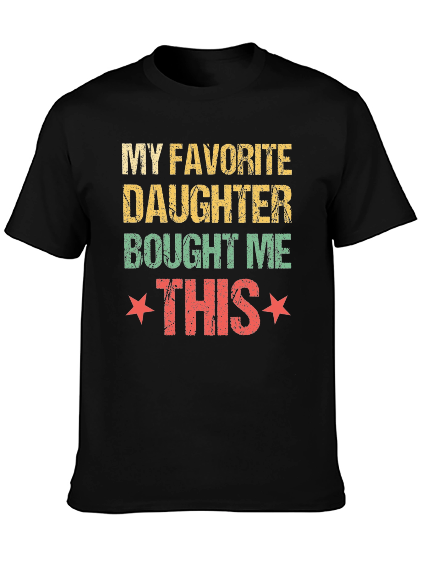 My Favorite Daughter T-Shirt