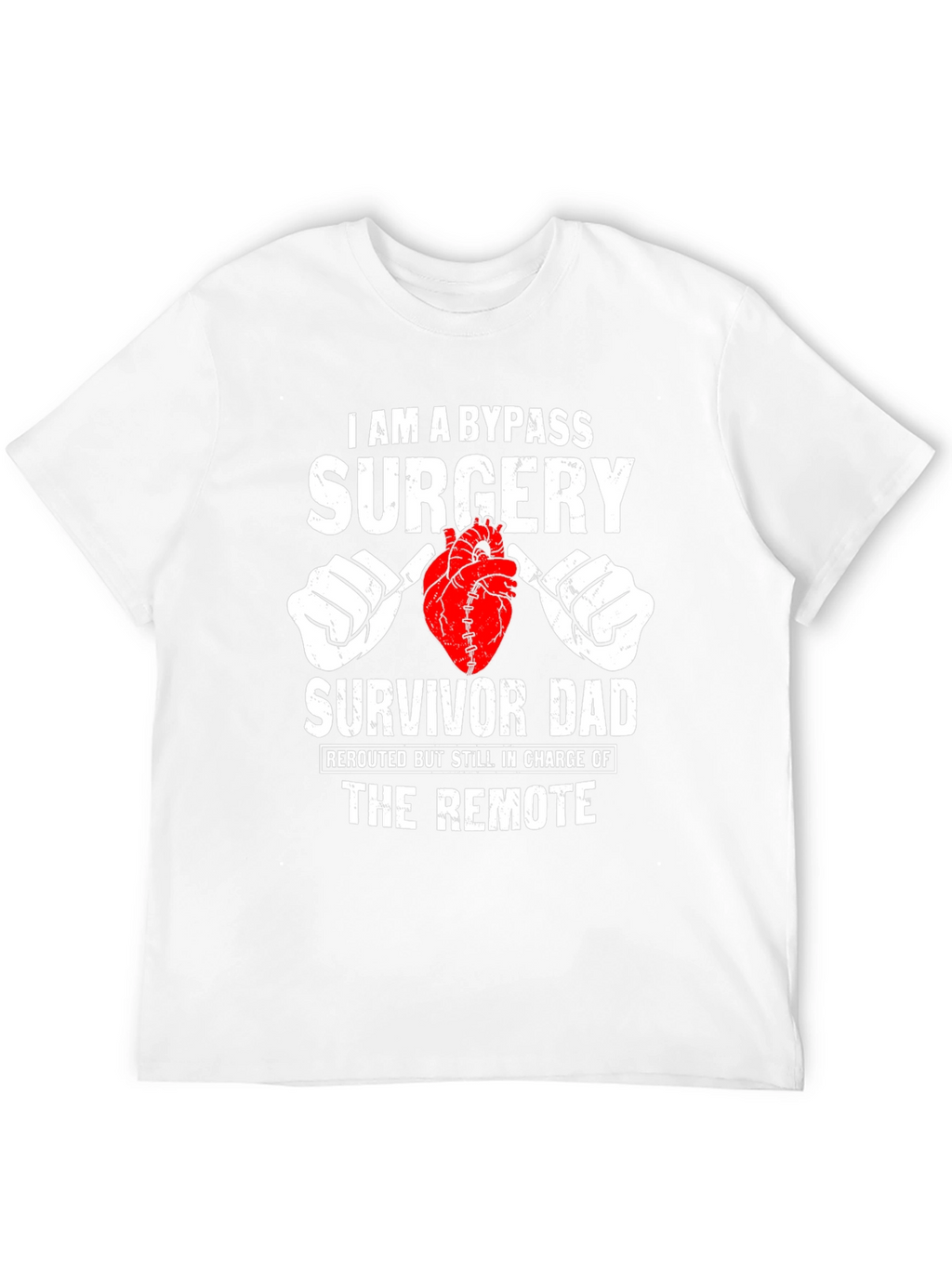Bypass Surgery Survivor Dad Graphic T-Shirt