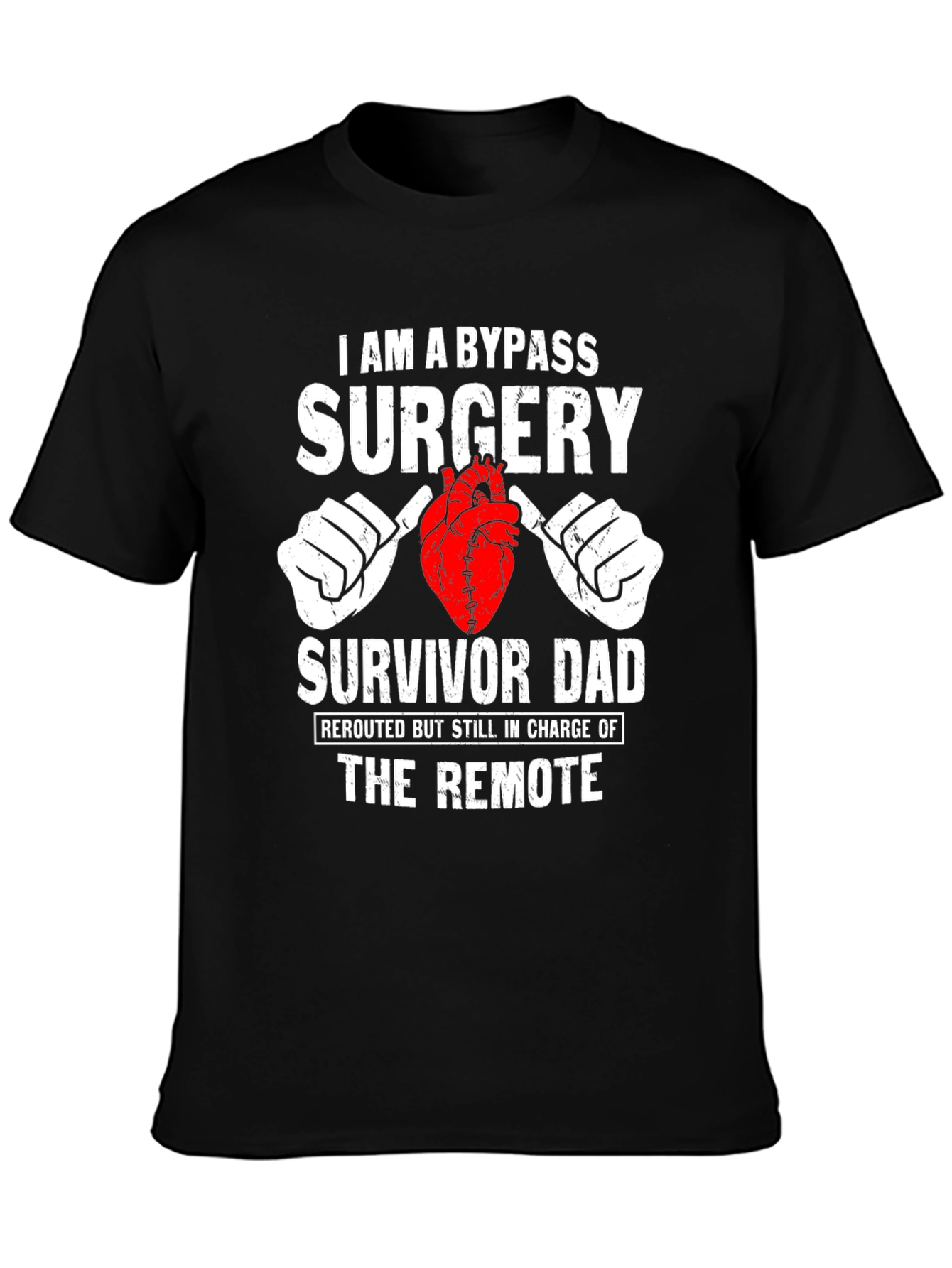 Bypass Surgery Survivor Dad Graphic T-Shirt