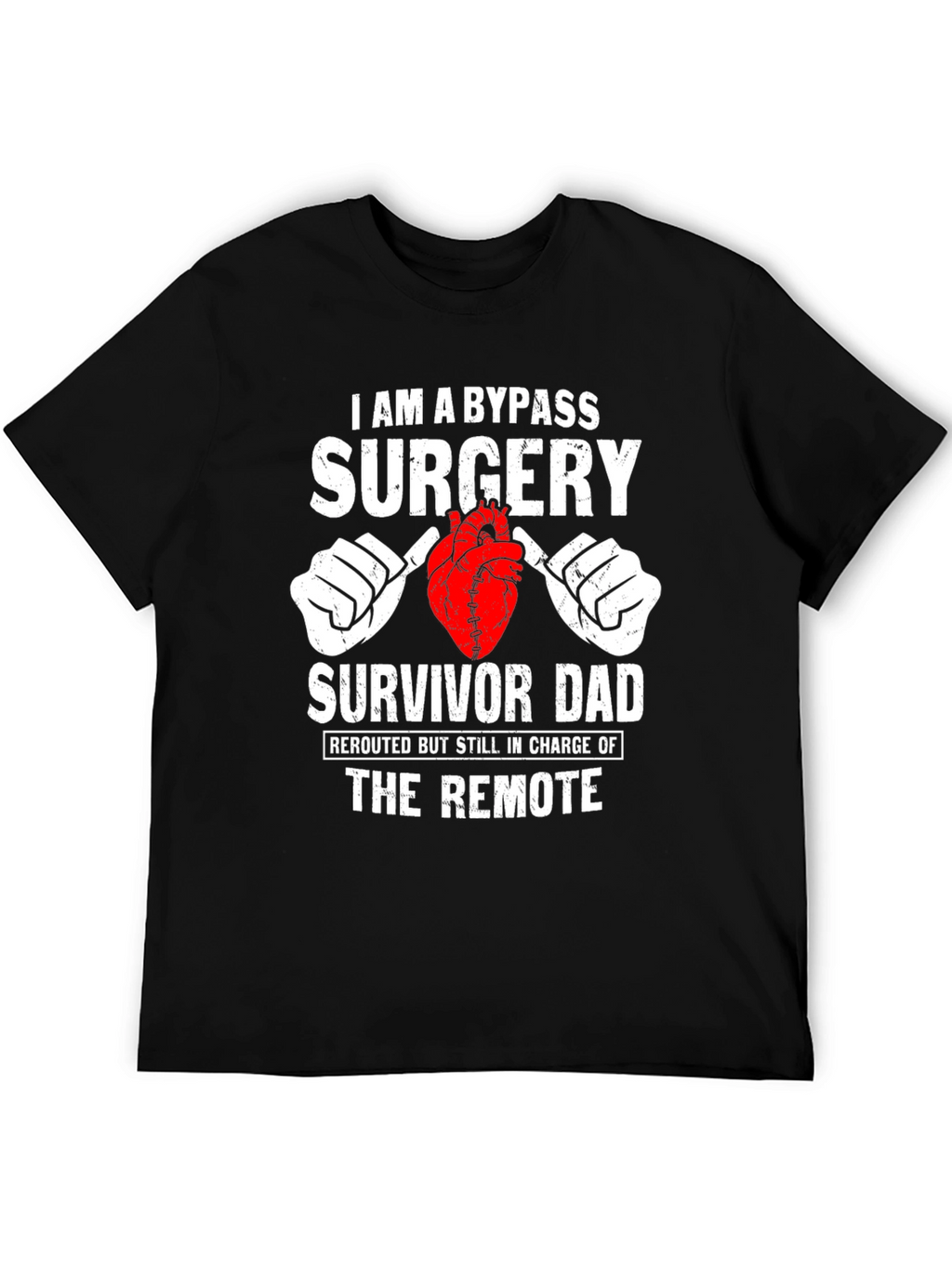 Bypass Surgery Survivor Dad Graphic T-Shirt