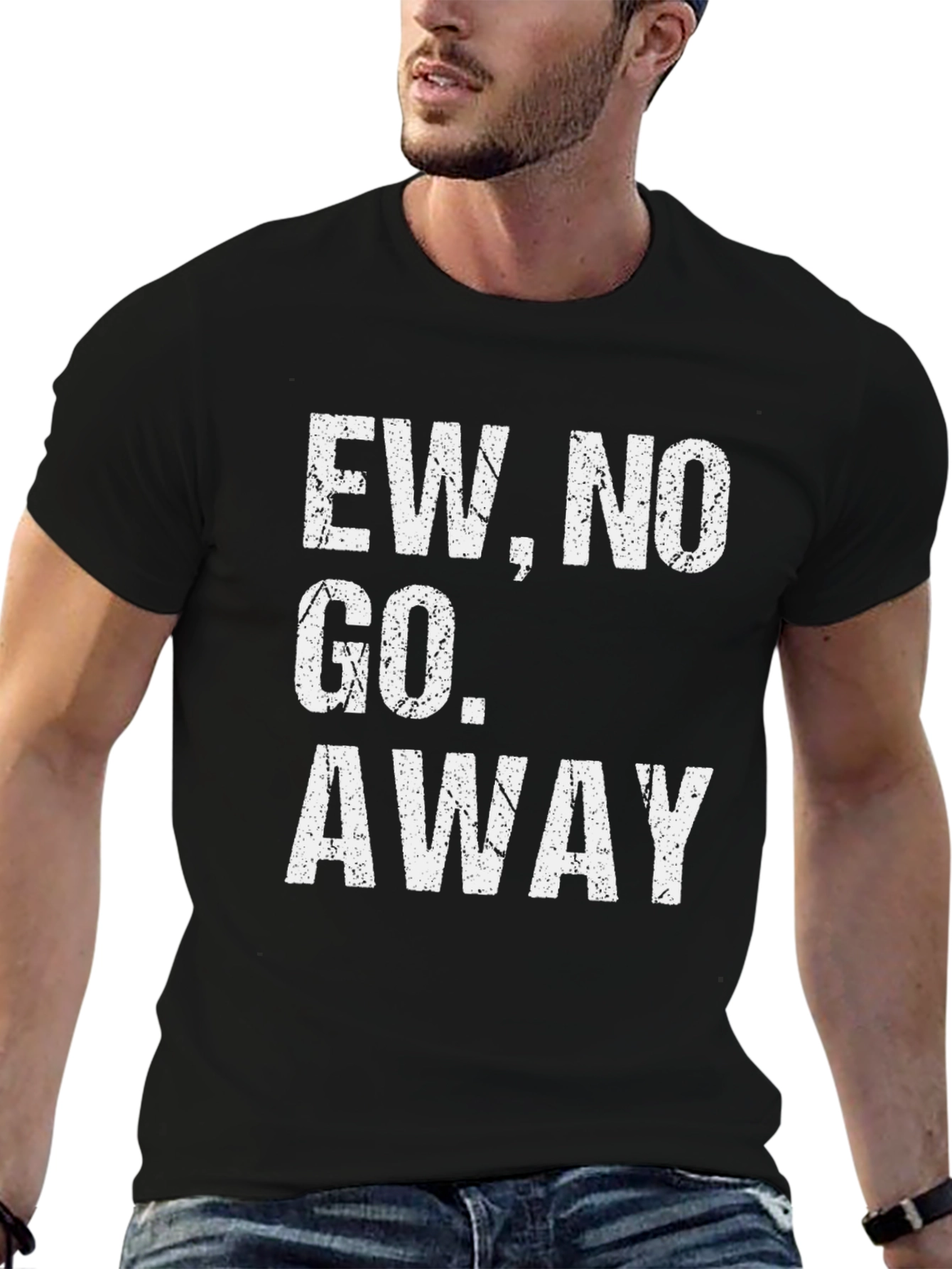 Ew No Go Away Graphic Tee