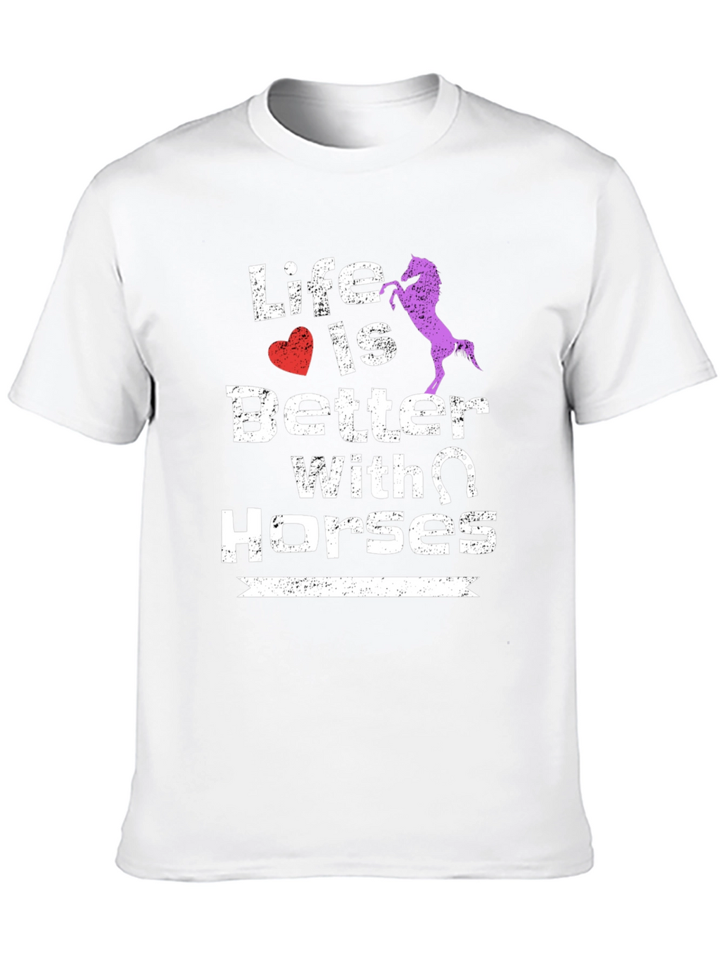 Life is Better with Horses Graphic T-Shirt