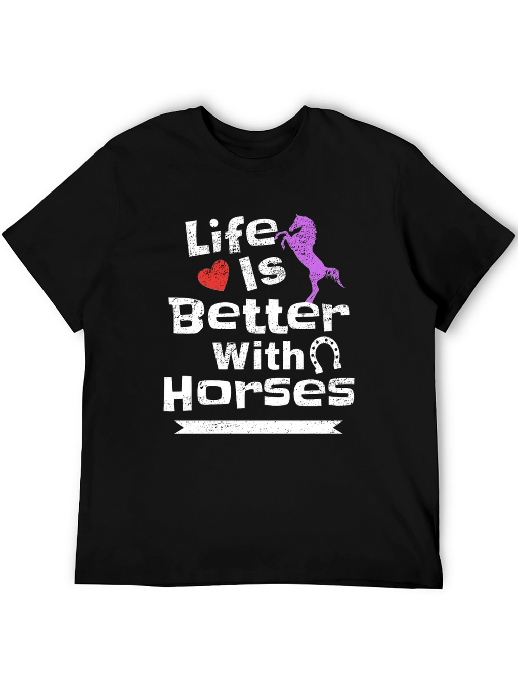Life is Better with Horses Graphic T-Shirt