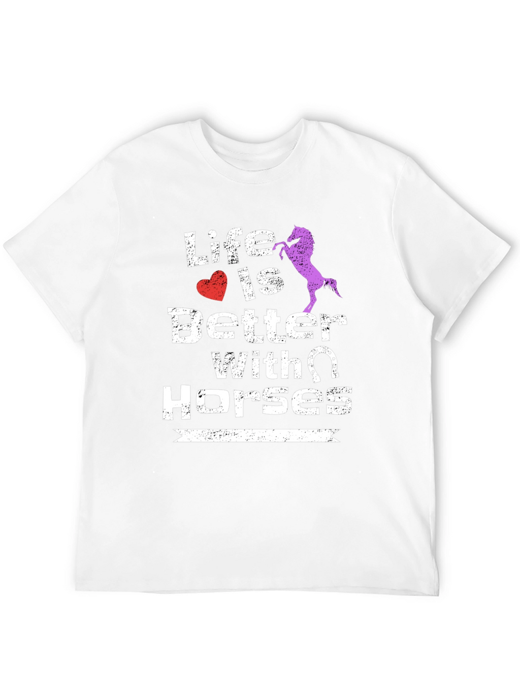 Life is Better with Horses Graphic T-Shirt