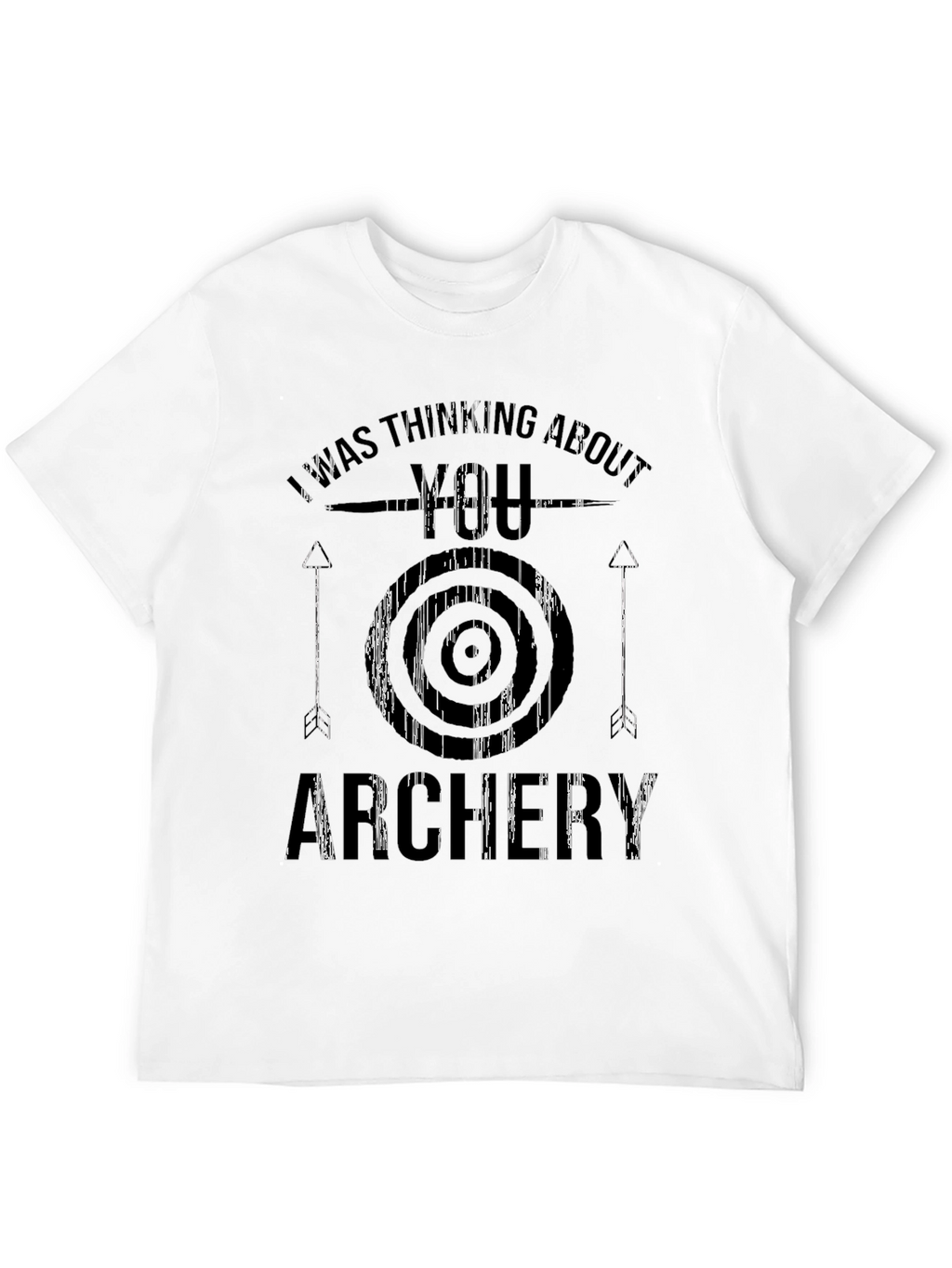 Archery T-Shirt - I Was Thinking About You