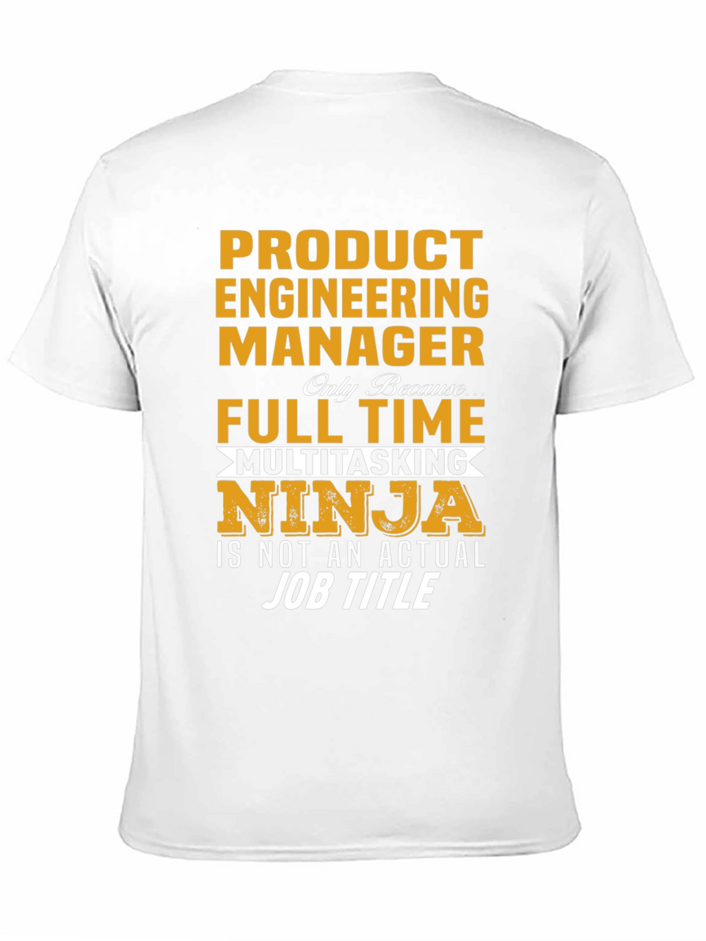 Product Engineering Manager T-Shirt