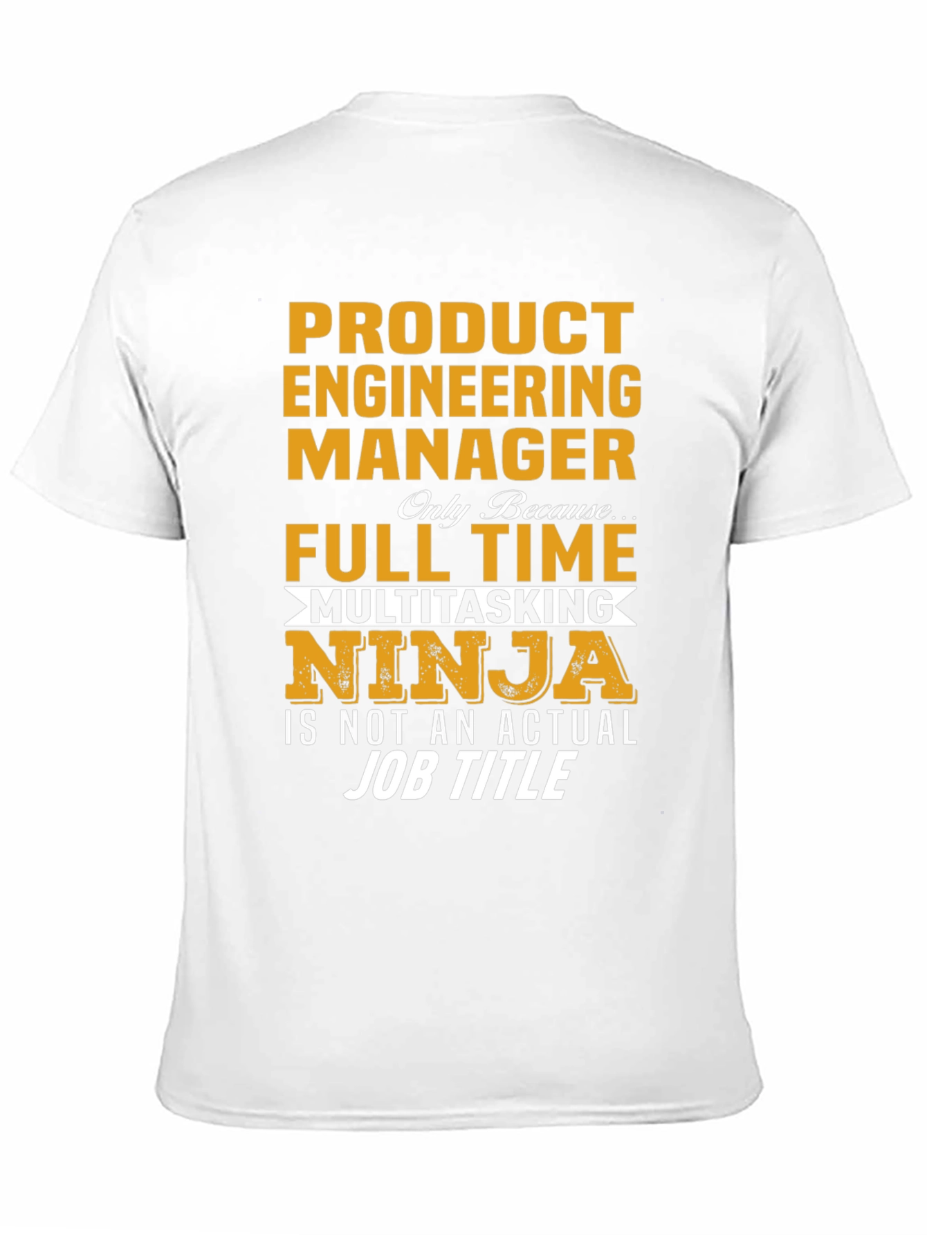 Product Engineering Manager T-Shirt