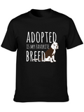Adopted is My Favorite Breed Dog T-Shirt