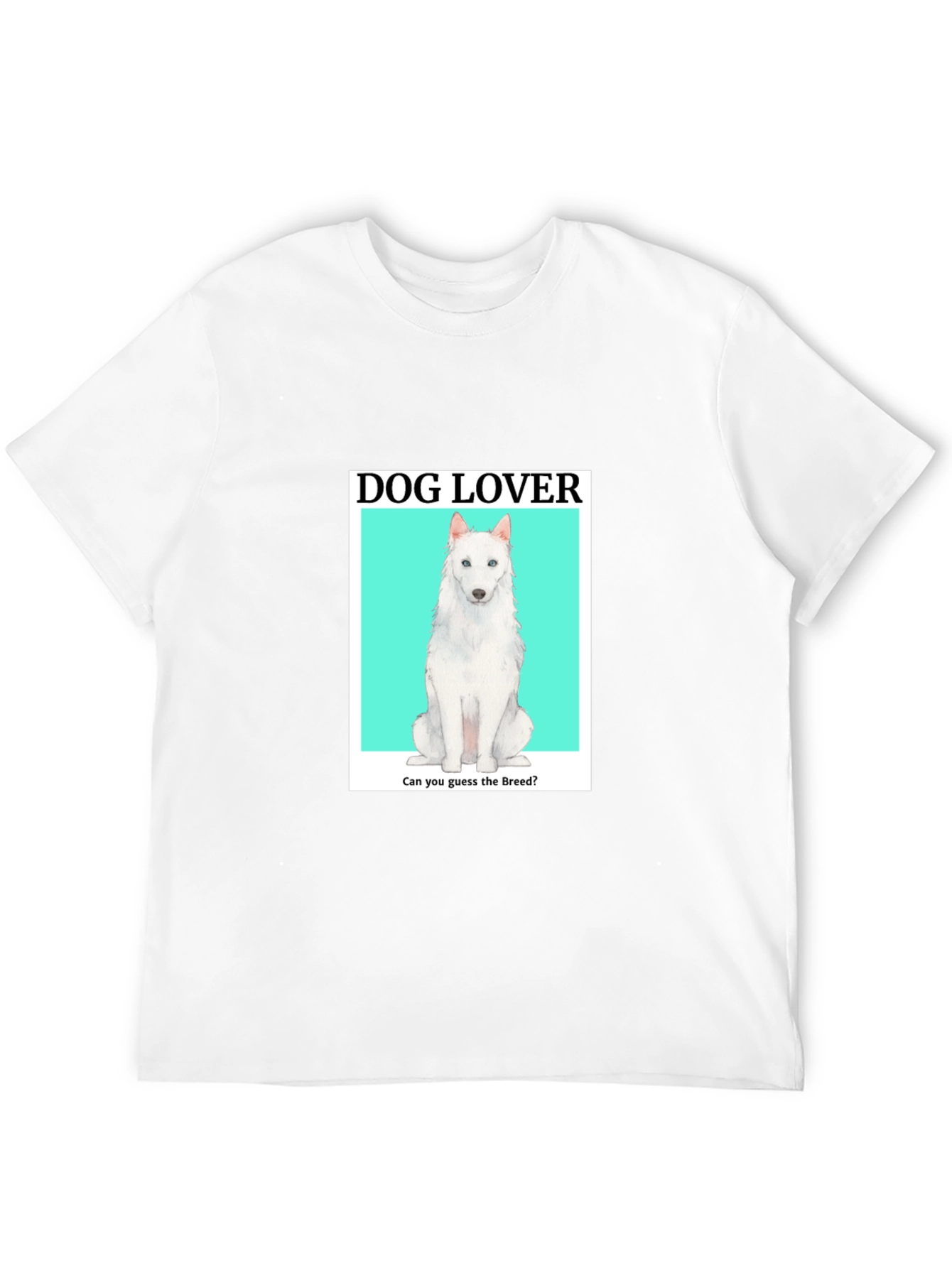 Dog Lover T-Shirt - Guess the Breed!