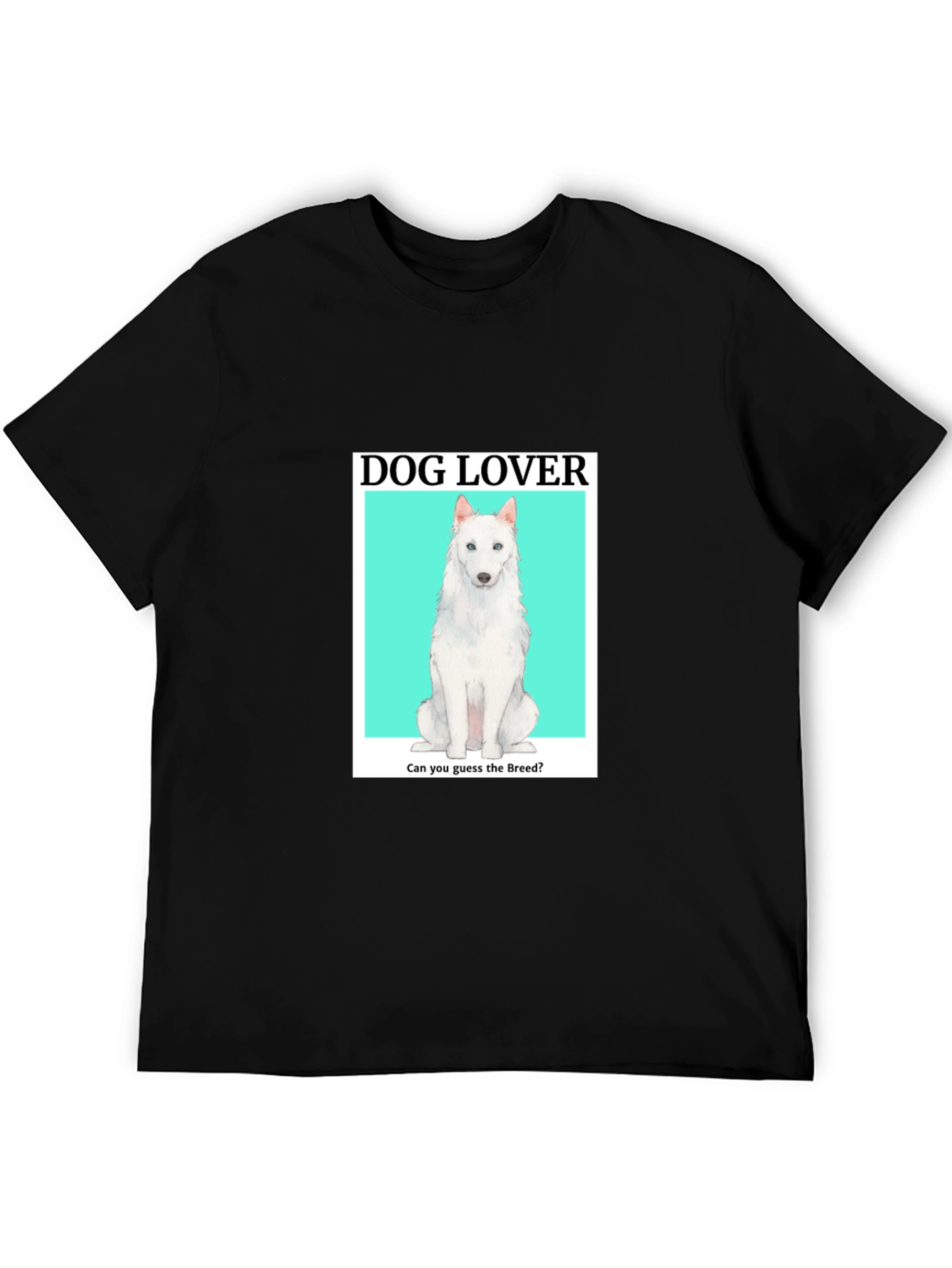 Dog Lover T-Shirt - Guess the Breed!