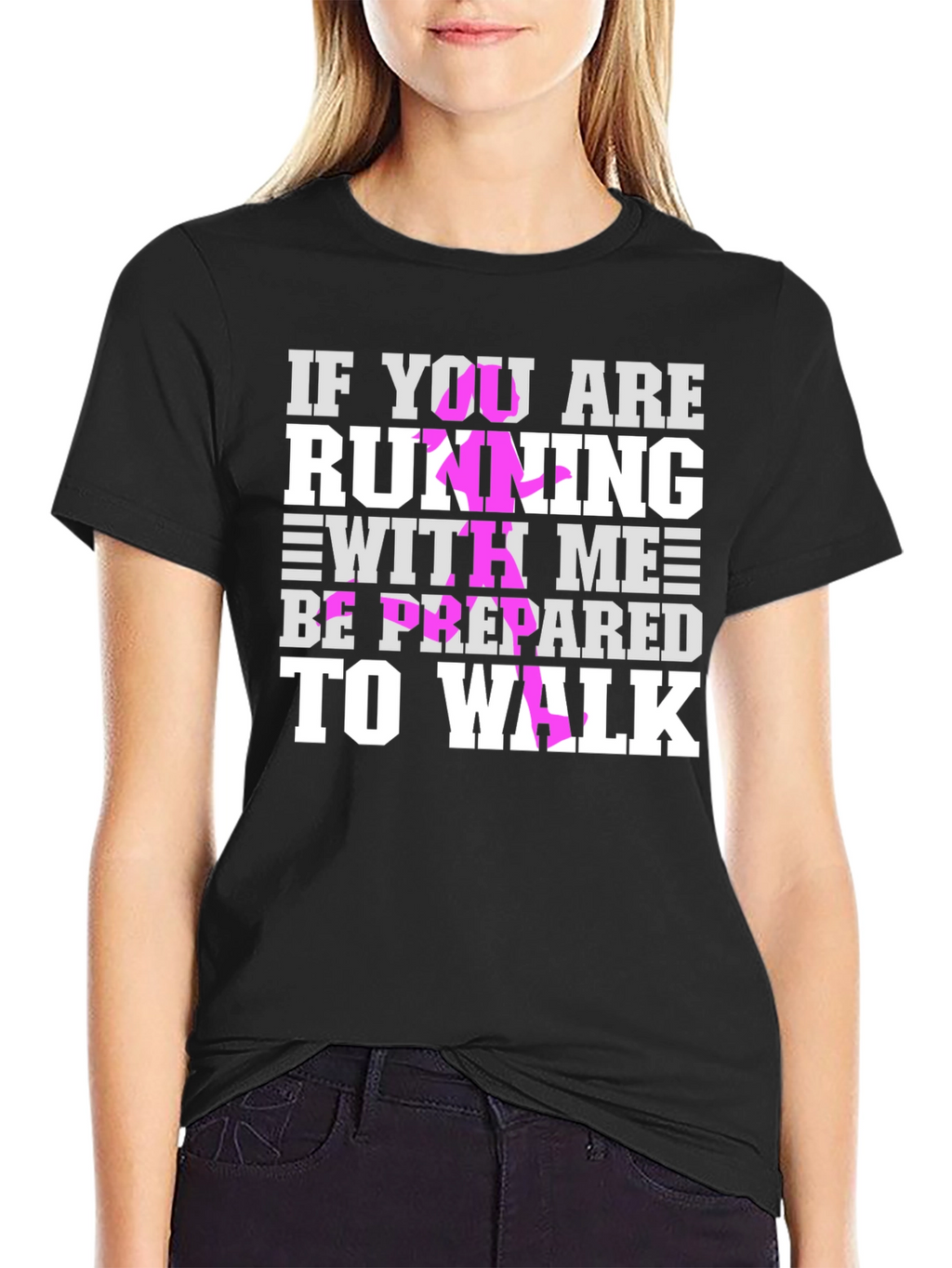 Funny Running T-Shirt: Be Prepared to Walk