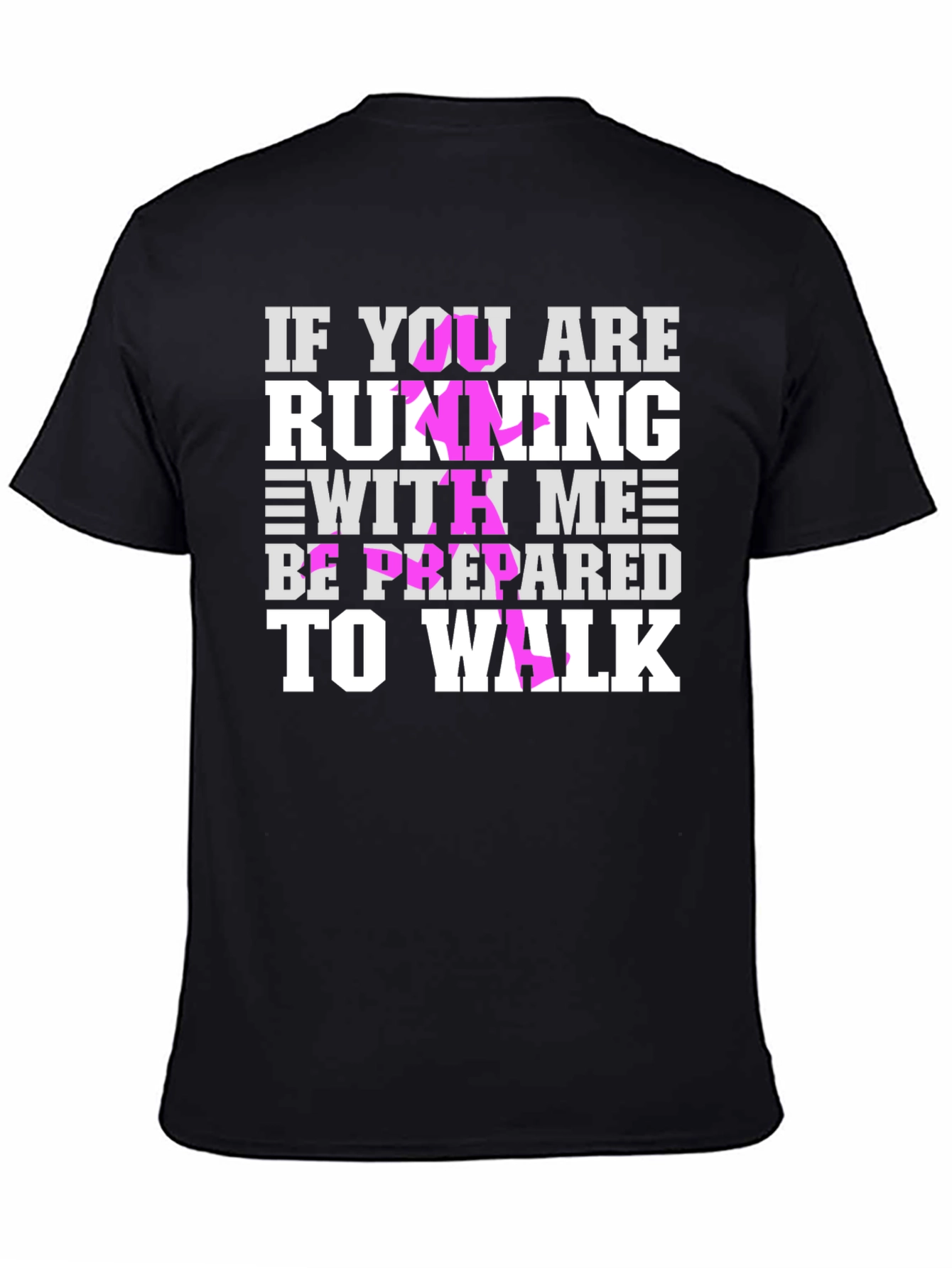 Funny Running T-Shirt: Be Prepared to Walk
