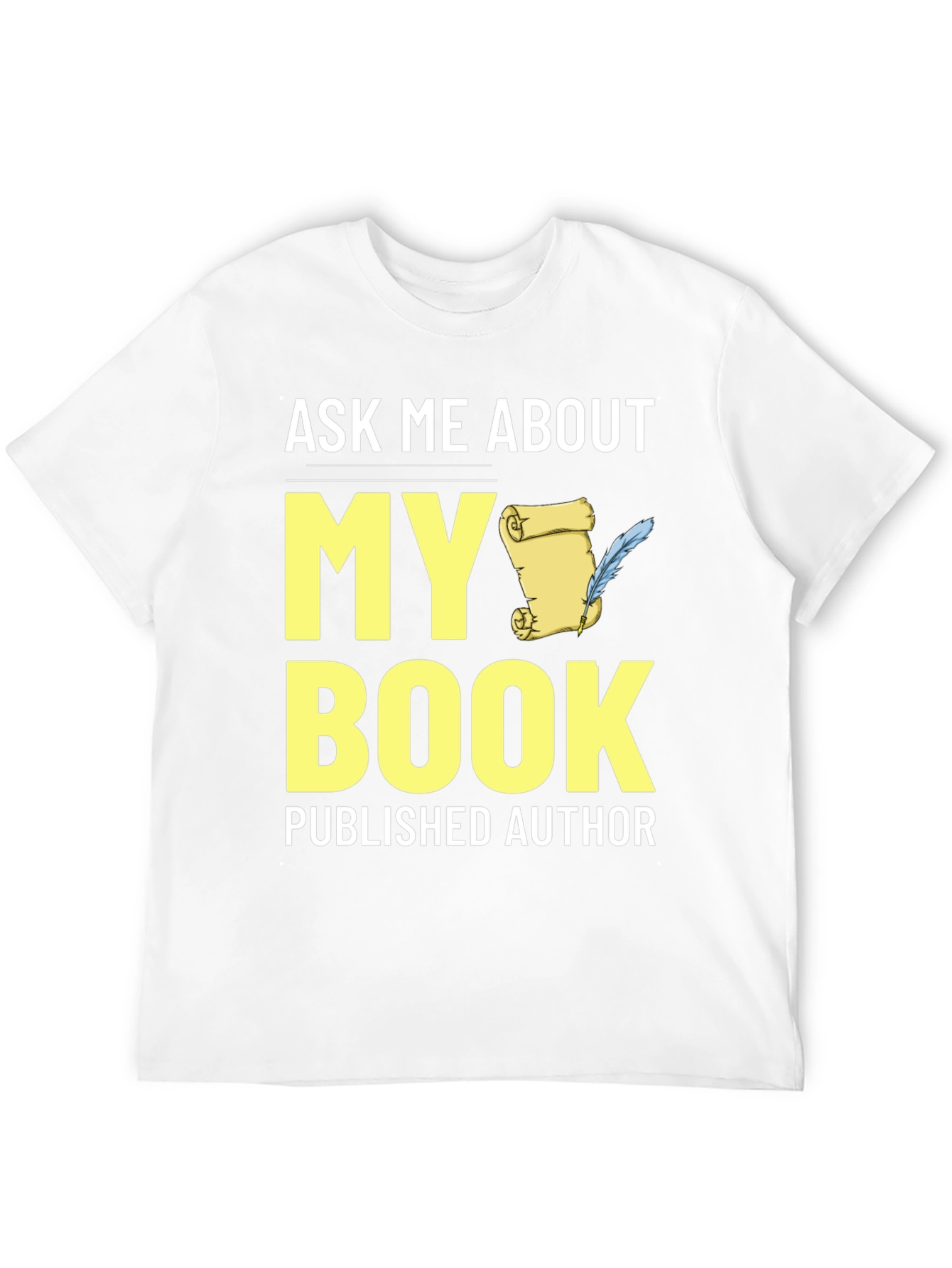 Ask Me About My Book T-Shirt