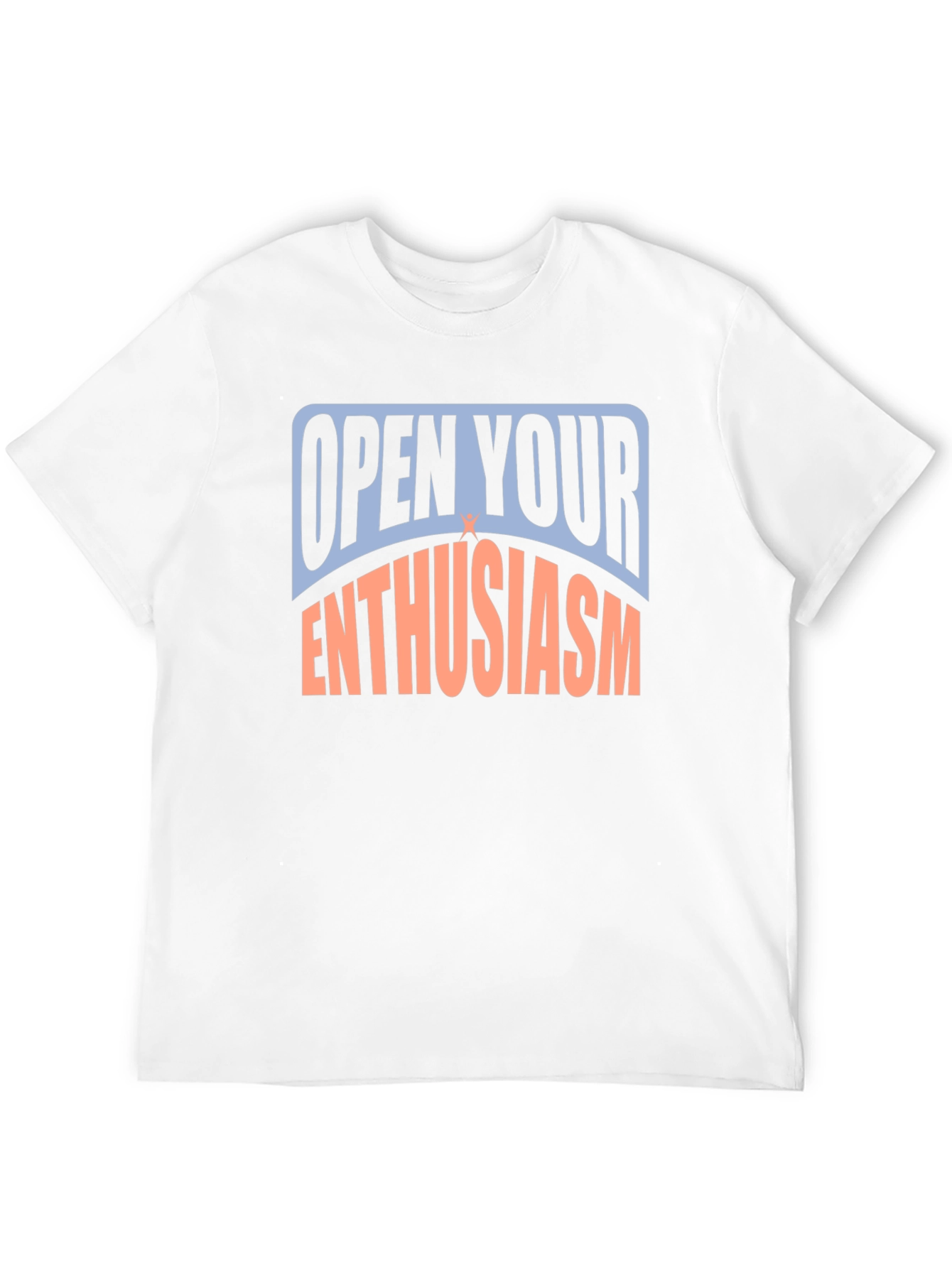 Open Your Enthusiasm Graphic T-Shirt