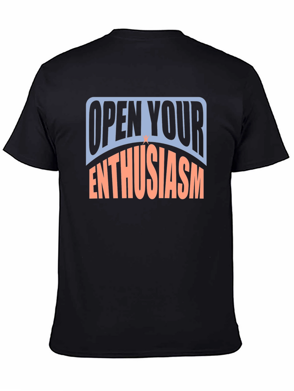 Open Your Enthusiasm Graphic T-Shirt