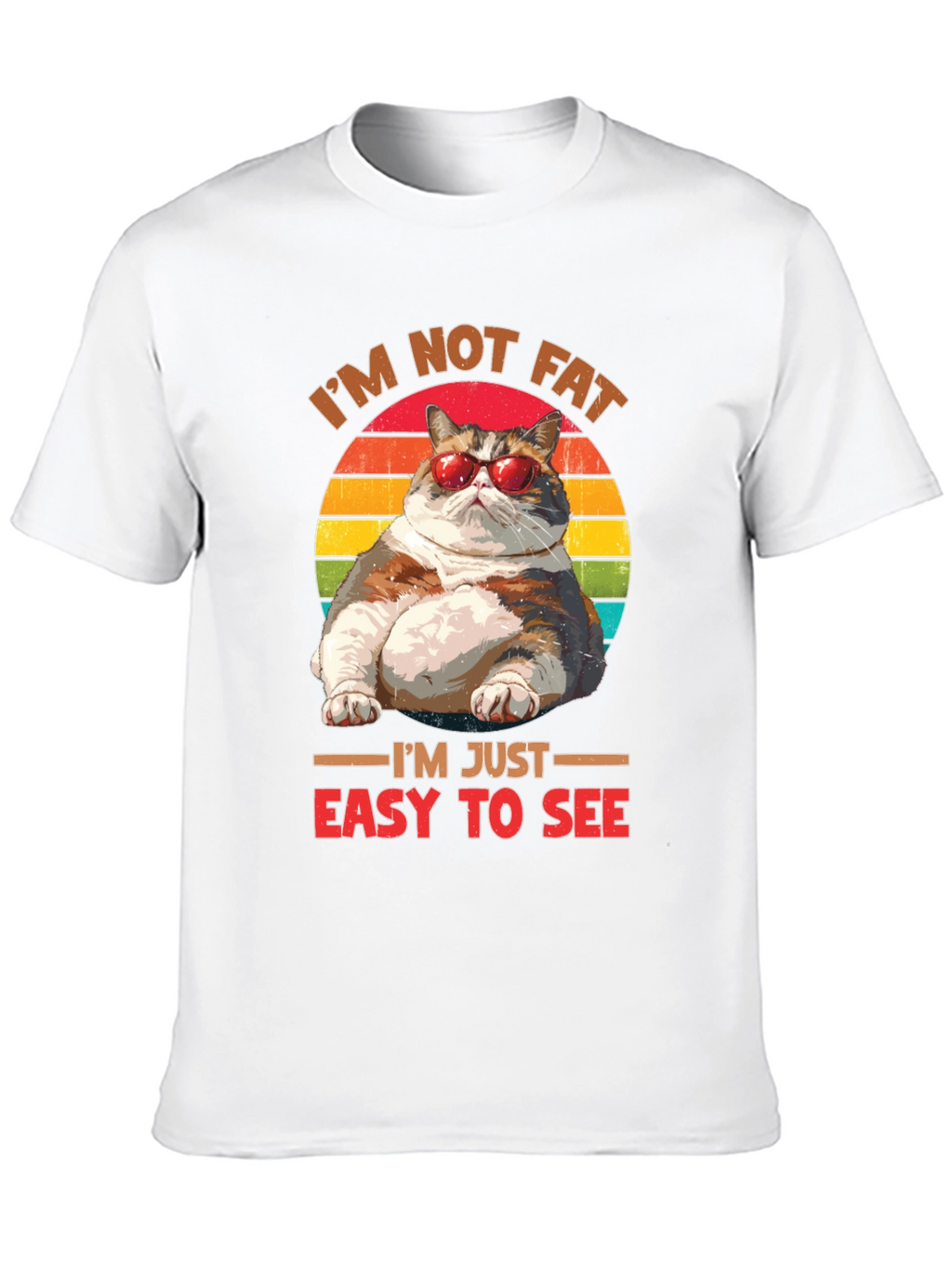 Im Not Fat Easy To See T-Shirt Cat