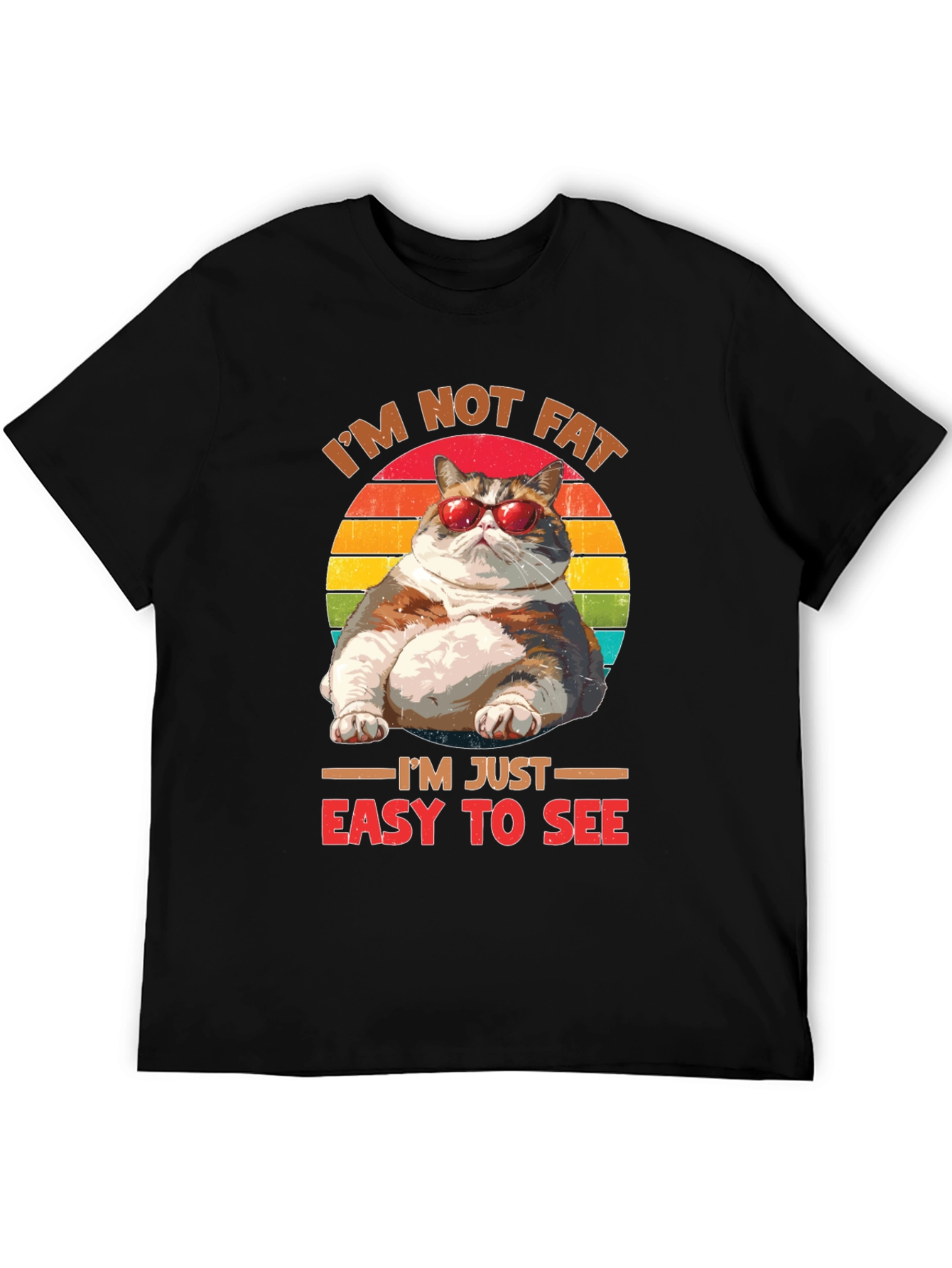 Im Not Fat Easy To See T-Shirt Cat