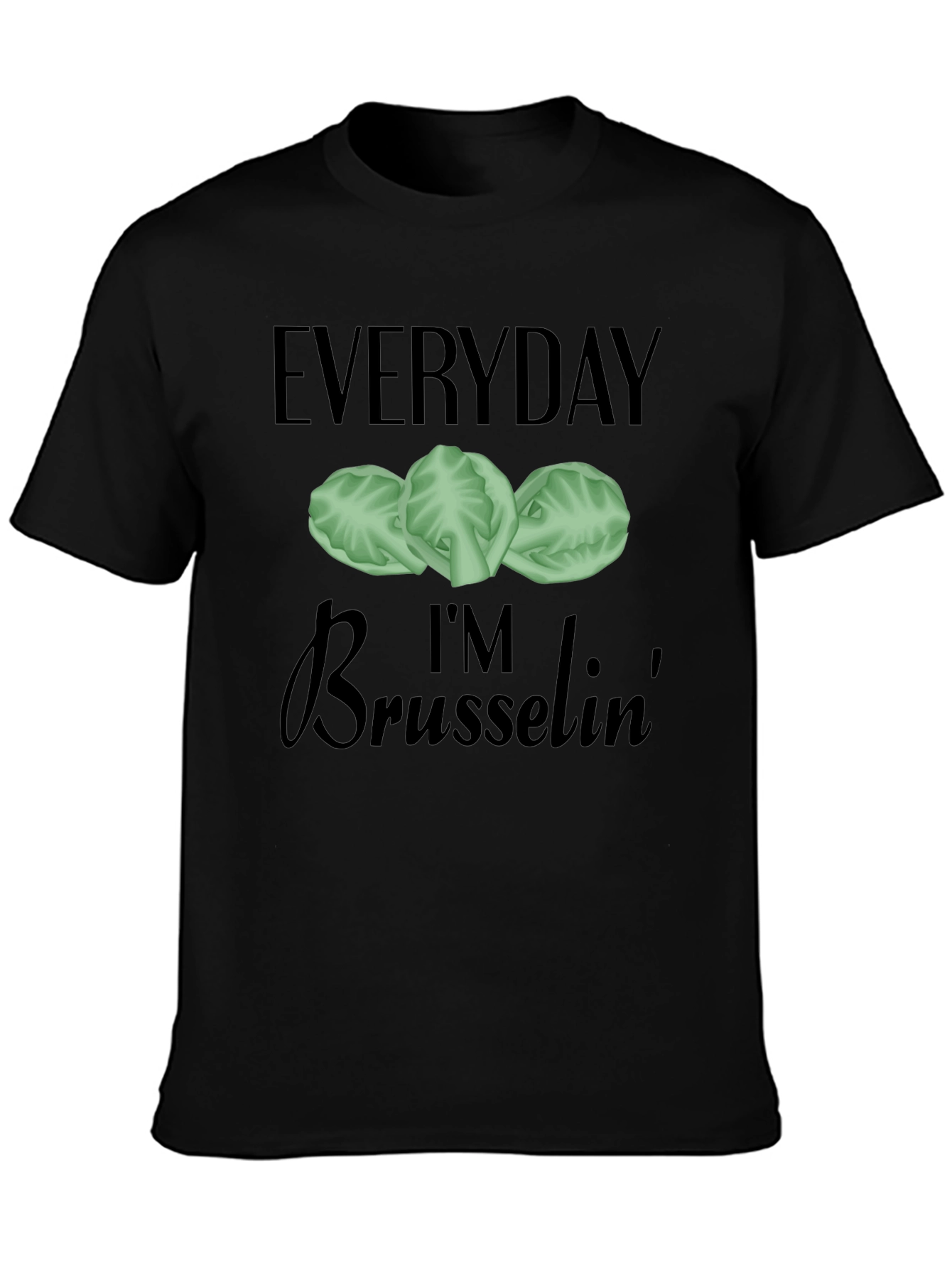 Everyday Im Brussels T-Shirt
