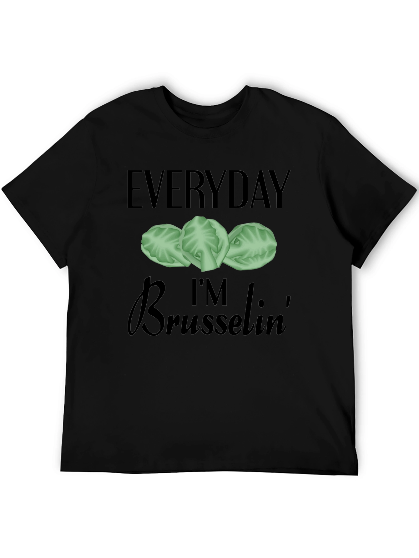 Everyday Im Brussels T-Shirt