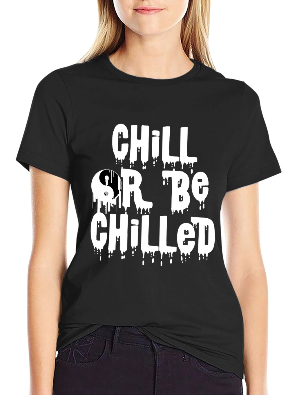 Chill Or Be Chilled Graphic Tee
