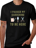 Gardening Pause Black T-Shirt