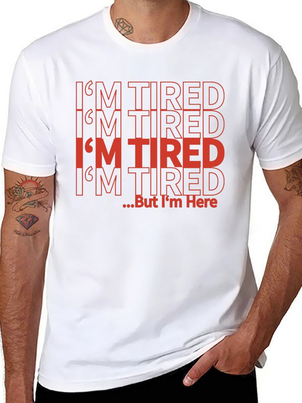 Funny Im Tired But Im Here Black T-Shirt