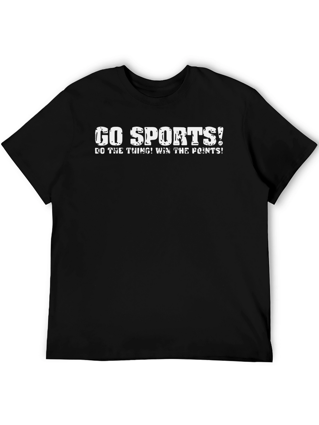Go Sports! Graphic Tee - Funny Slogan T-Shirt