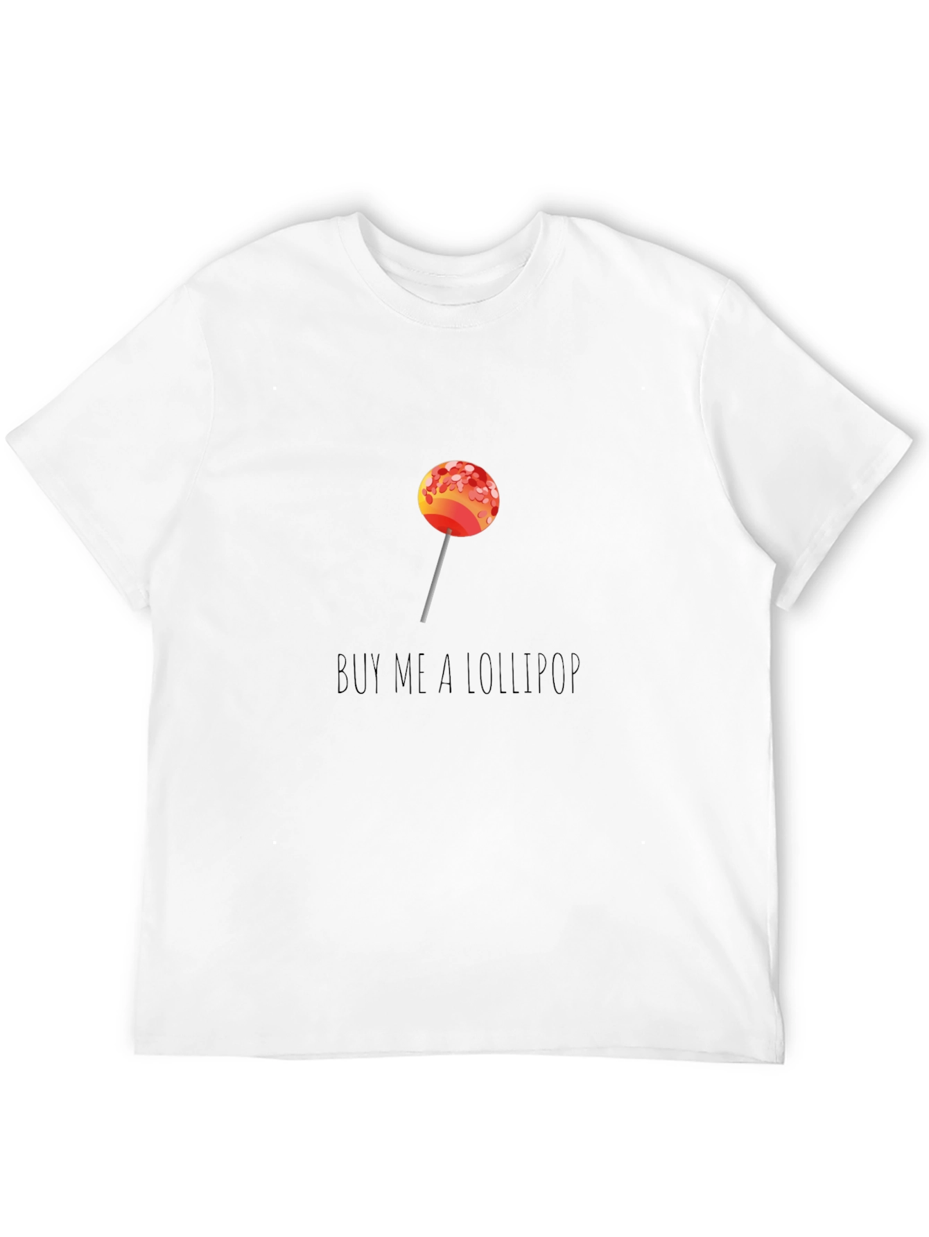 Buy Me A Lollipop Graphic T-Shirt