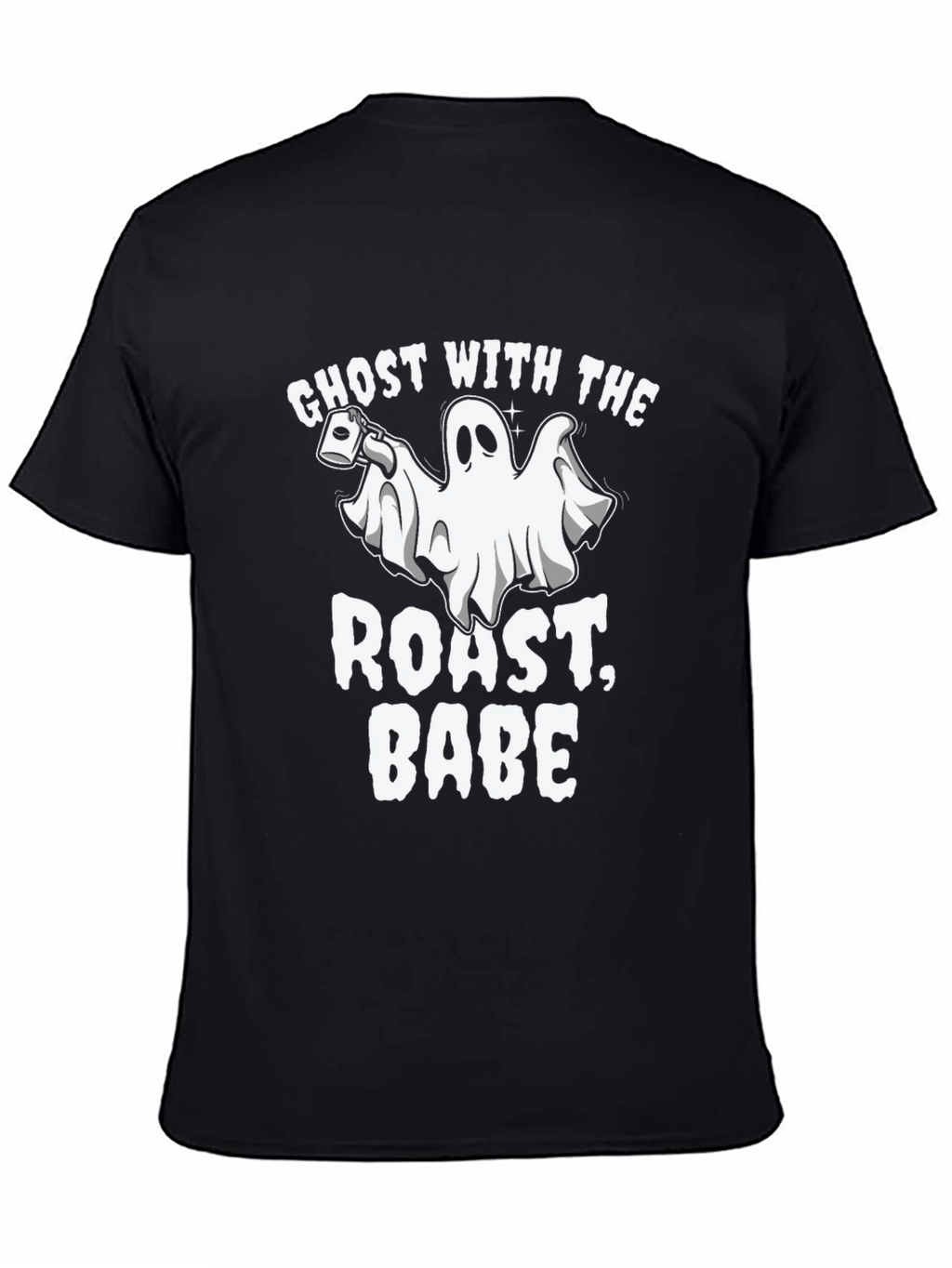 Ghost with the Roast Babe T-Shirt