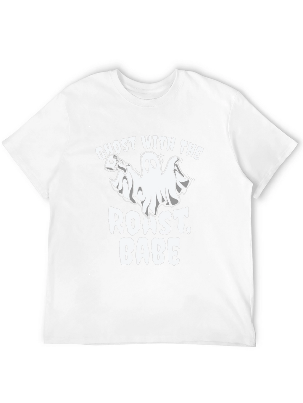 Ghost with the Roast Babe T-Shirt