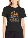 Its a Car Thing T-Shirt