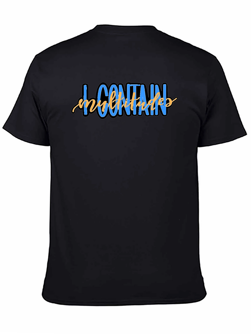 I Contain Multitudes Graphic T-Shirt