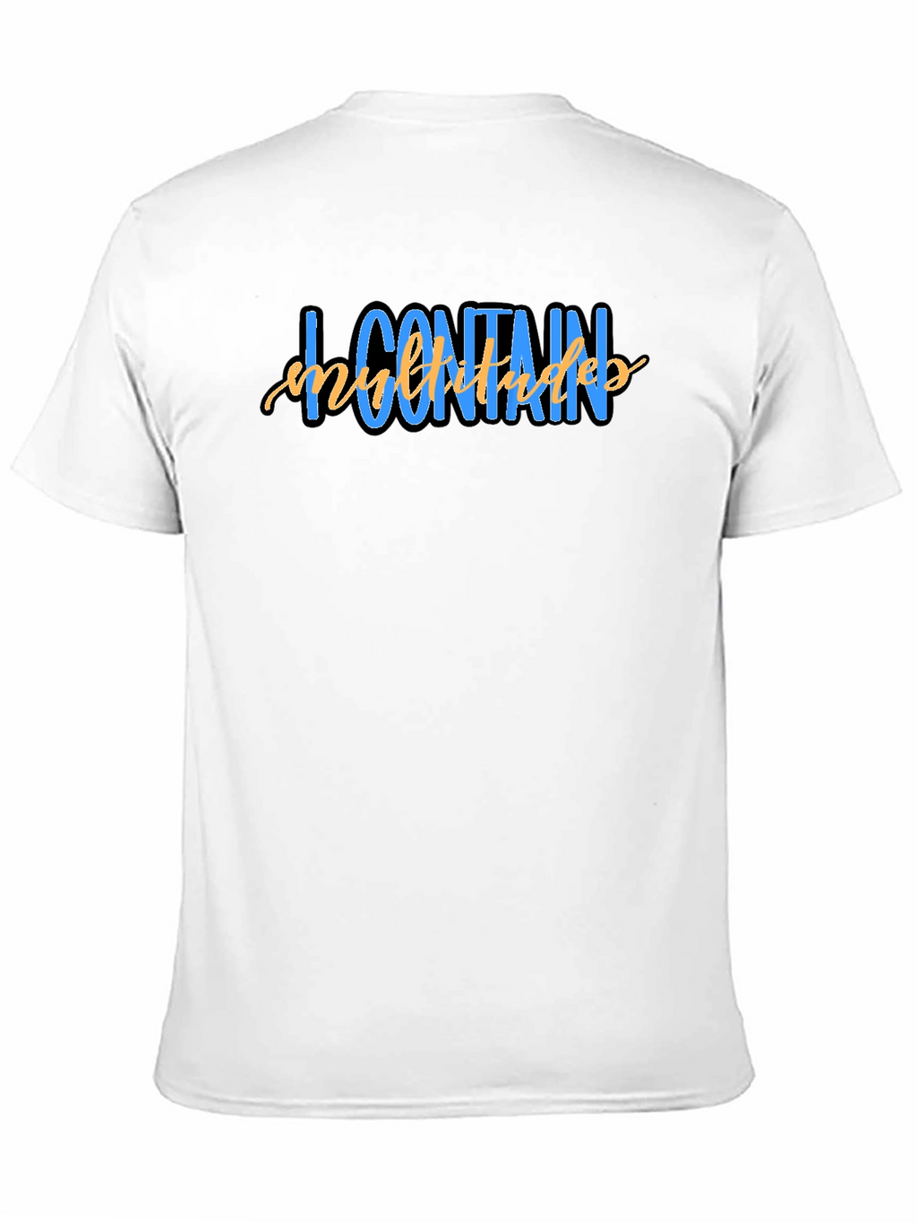 I Contain Multitudes Graphic T-Shirt