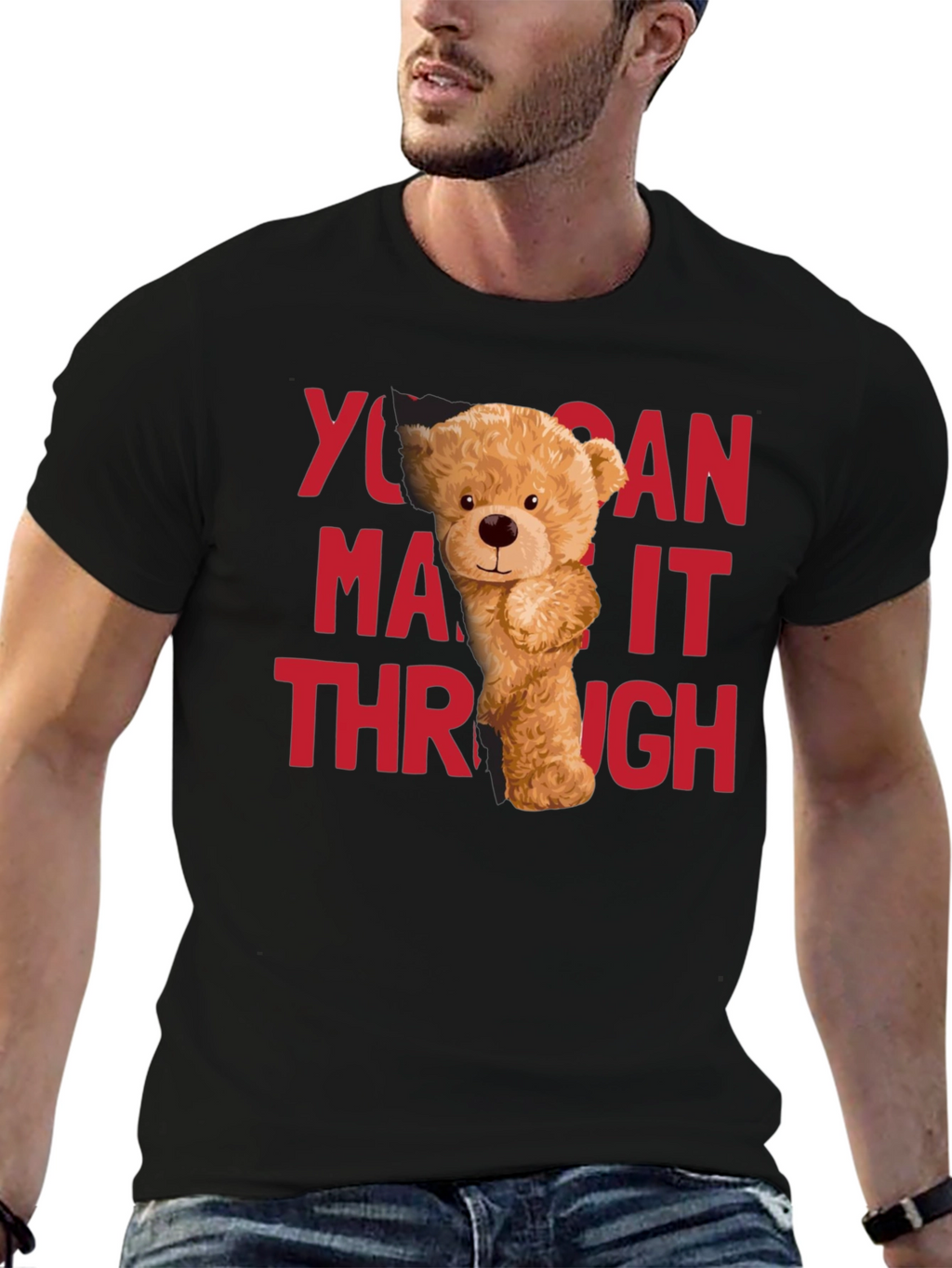 You Can Make It Through T-Shirt Bear Graphic
