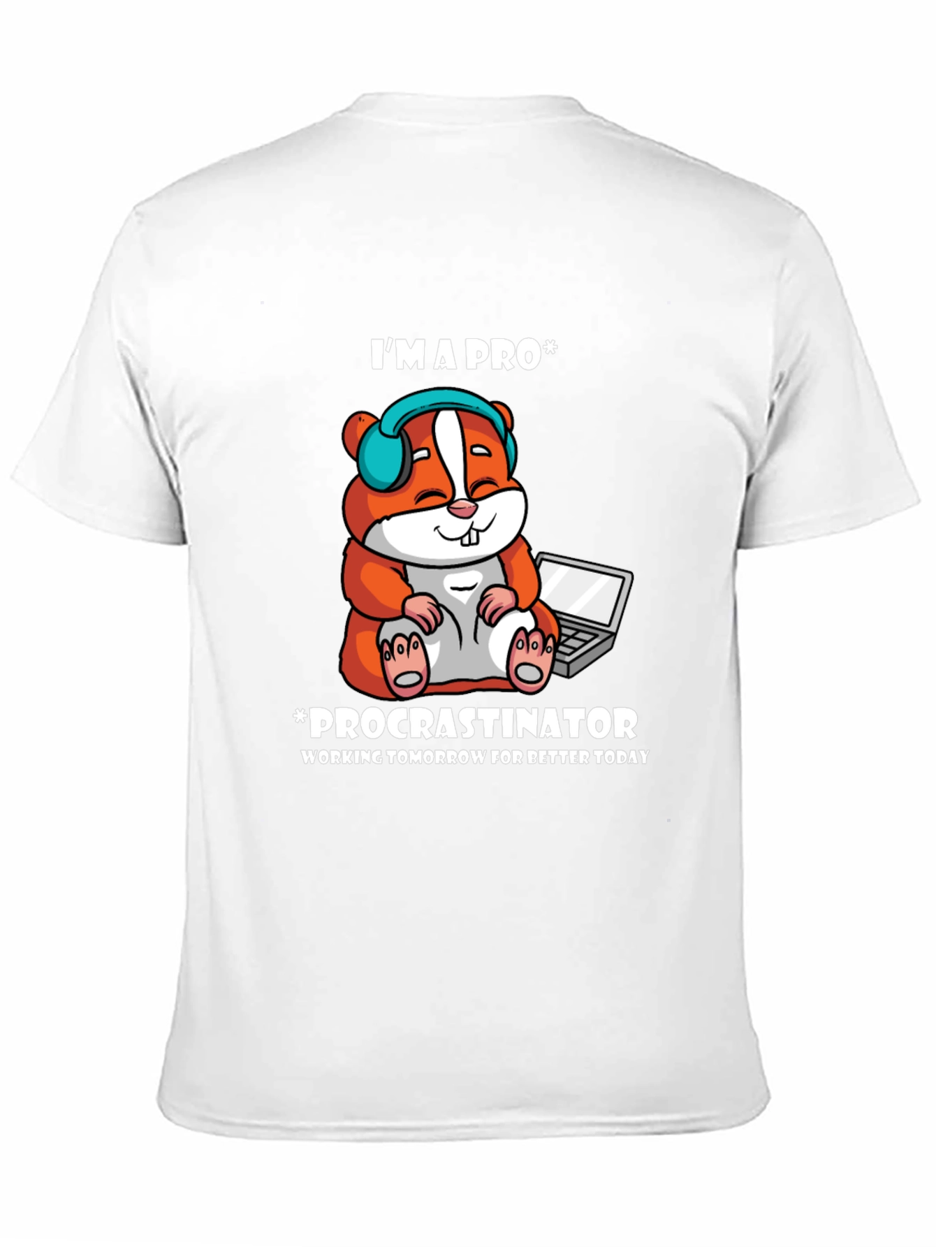 Procrastinator T-Shirt: Im a Pro Hamster Design