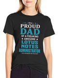 Proud Dad Lotus Notes Administrator Graphic T-Shirt