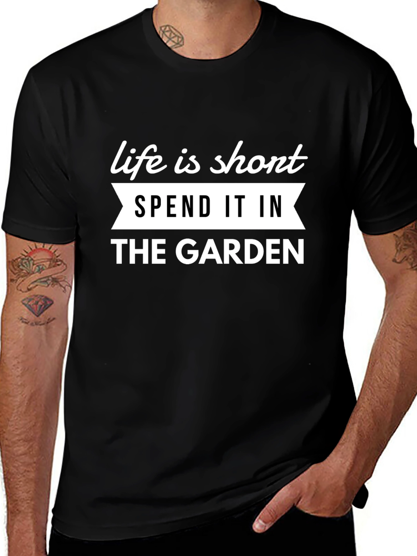 Life is Short Garden T-Shirt